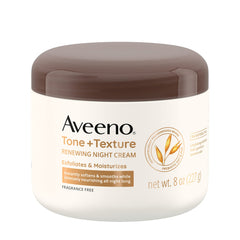 Aveeno Tone + Texture Renewing Night Cream on bathroom shelf; gentle exfoliation and overnight moisture