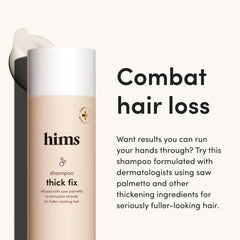 Hims Thick Fix Shampoo bottle pour demonstrates cleansing action for a refreshed scalp.