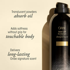 Oribe Gold Lust Dry Shampoo soft hair feel with weightless movement.