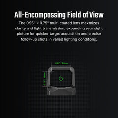 Osight C wide-field view with AR-coated lens for bright, clear sighting.