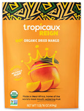 Tropicaux Reign Organic Dried Mango Slices bag front, no sugar added snack ready to enjoy