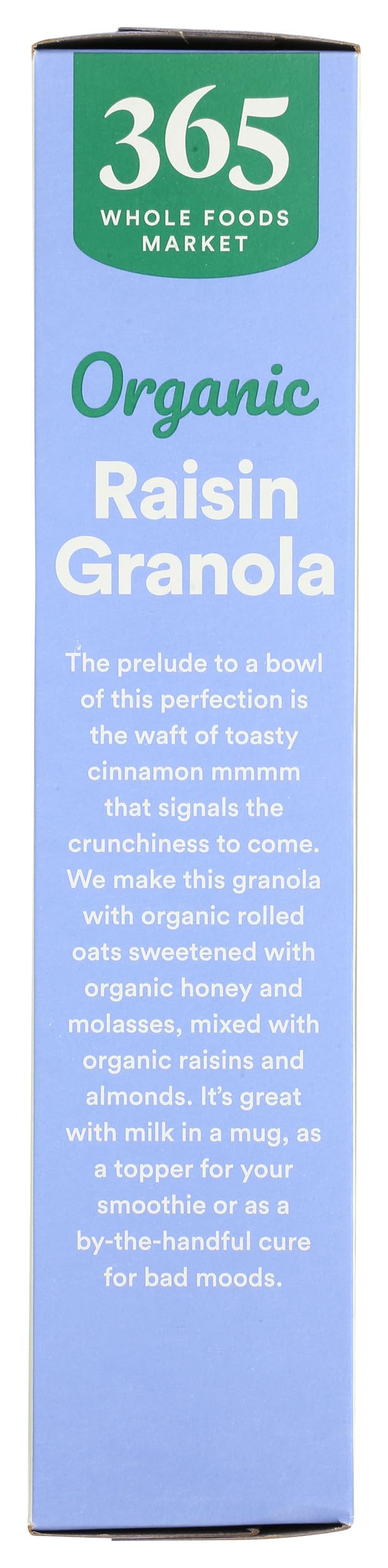 365 by Whole Foods Market Organic Raisin Granola with fruit bowl for texture and flavor