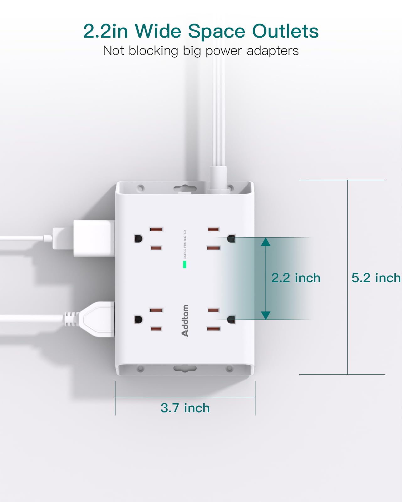 Addtam wide-spaced outlets prevent crowding for large plugs and devices.