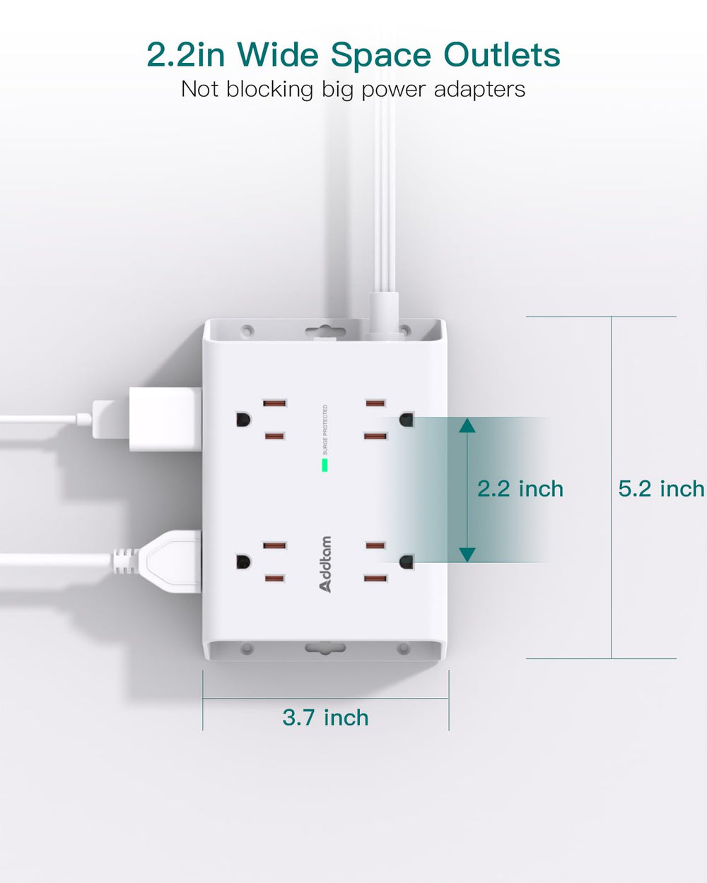 Addtam wide-spaced outlets prevent crowding for large plugs and devices.