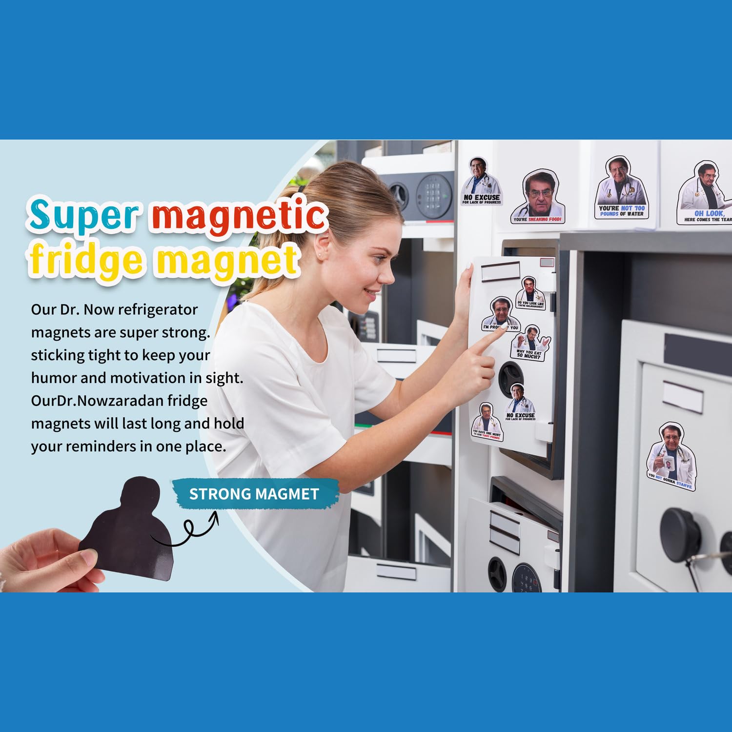 Aleena Dr Now funny decor magnets add charm to kitchen surfaces and lockers.