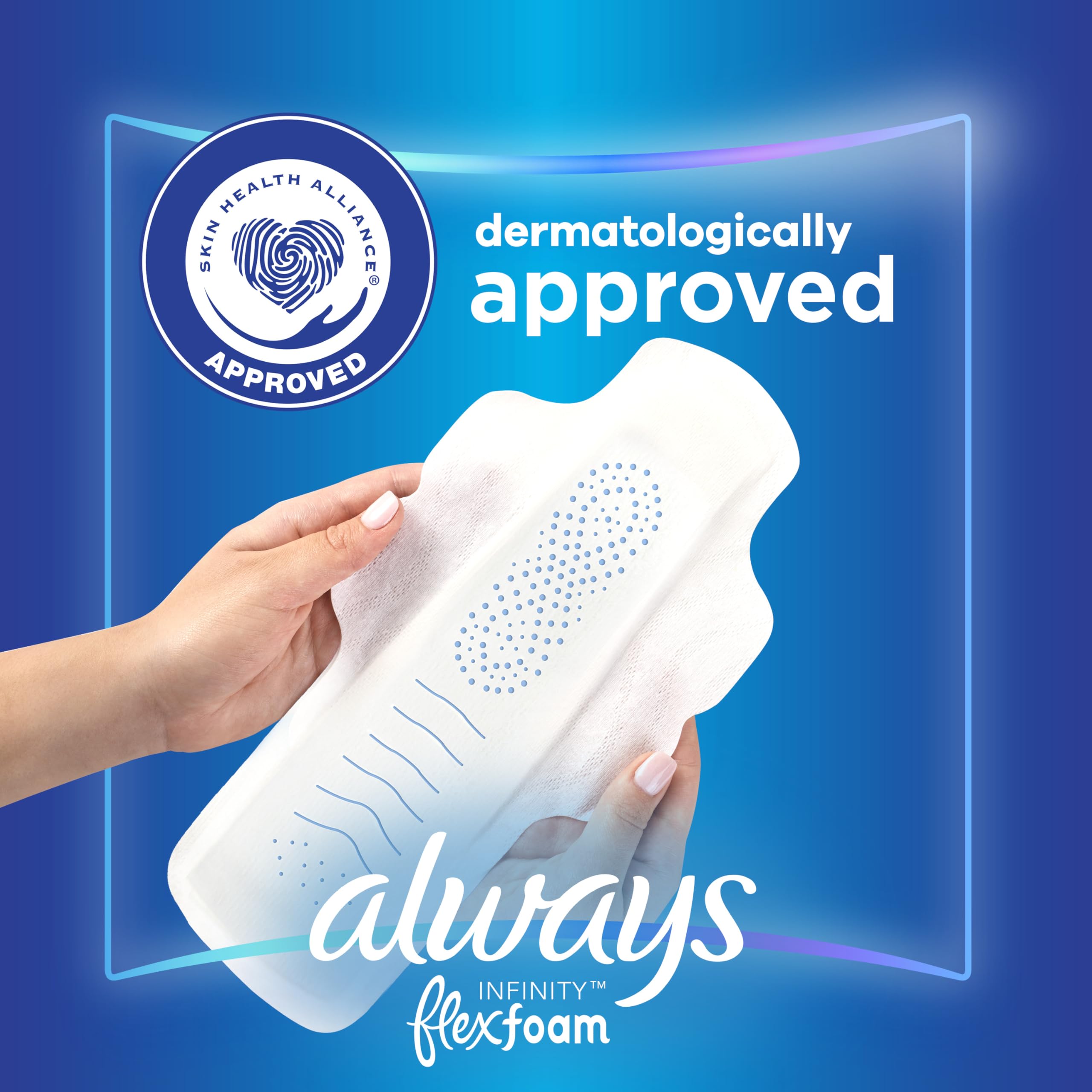 Always Infinity FlexFoam pad dry top layer helps stay fresh