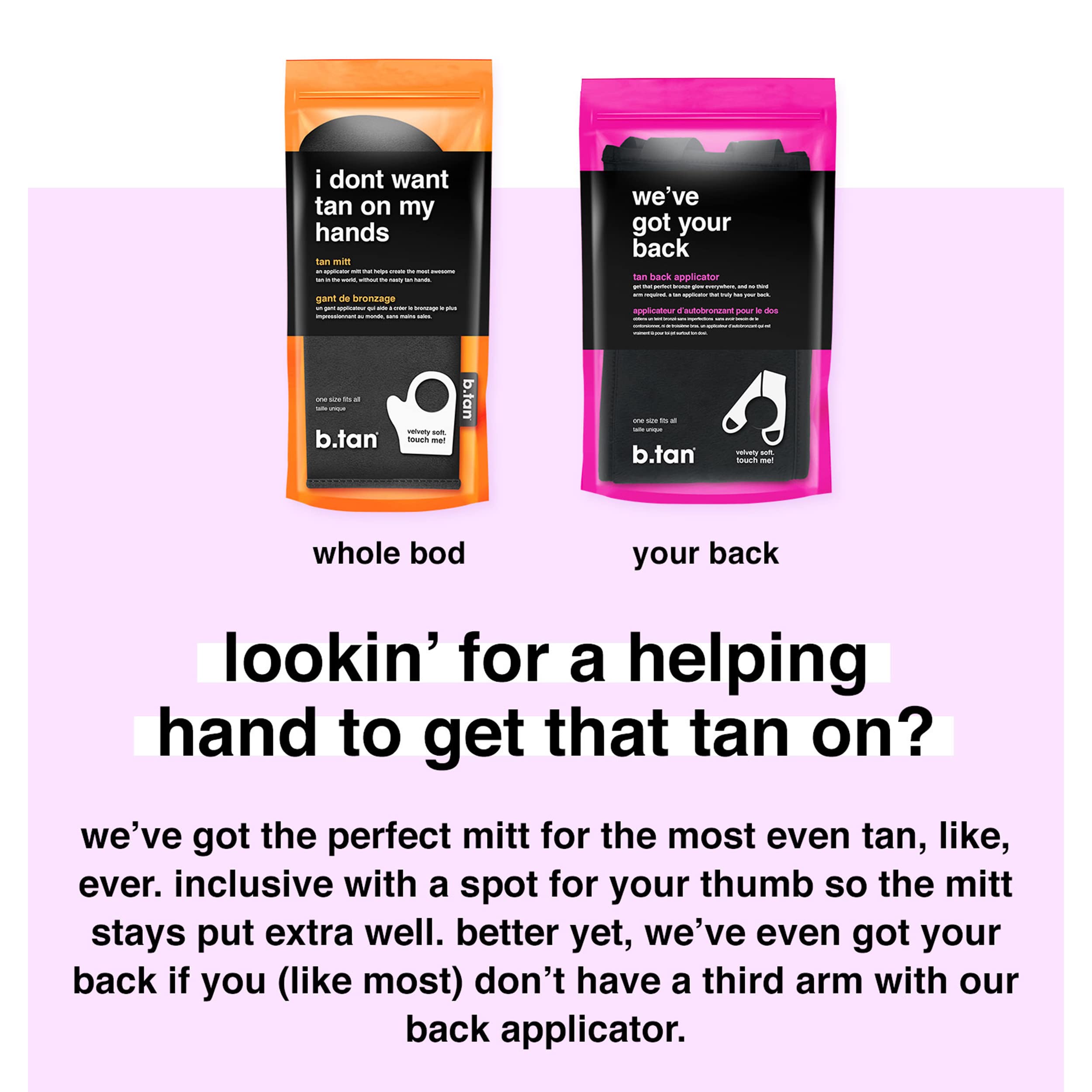 B.TAN user applying self-tanner for even coverage on skin