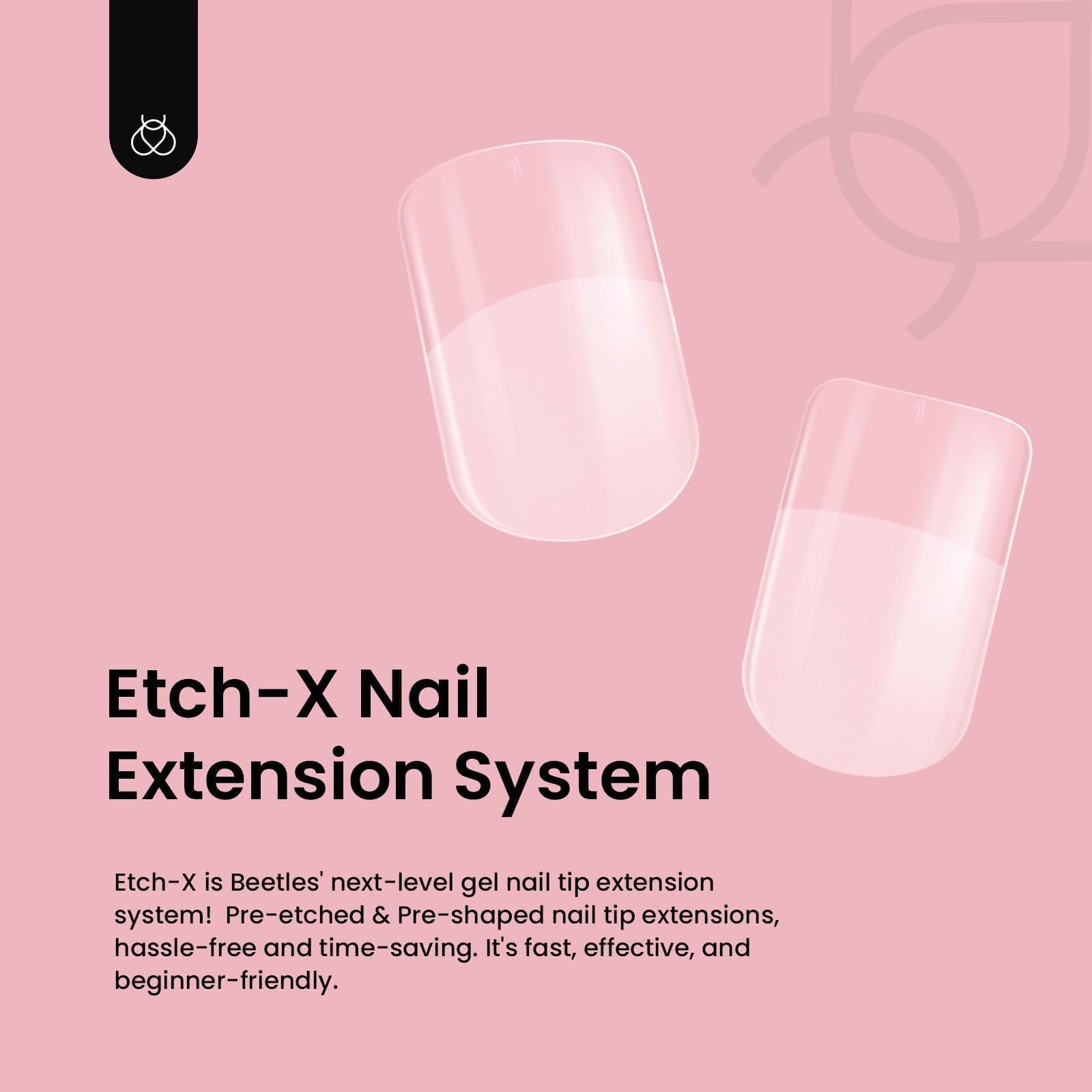 Beetles Gel Nail Tips pre-etch and pre-buff design enhances adhesion and ease of use.