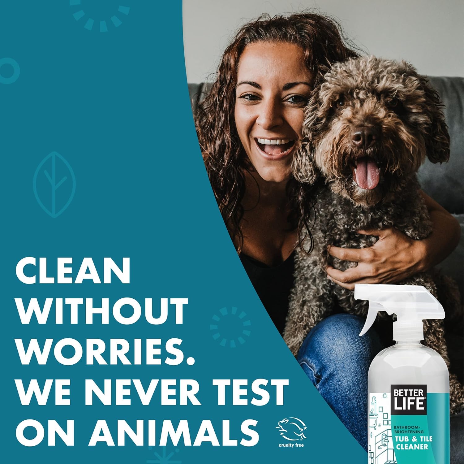 Better Life cleaner uses gentler formula, avoids petroleum solvents and chlorine.