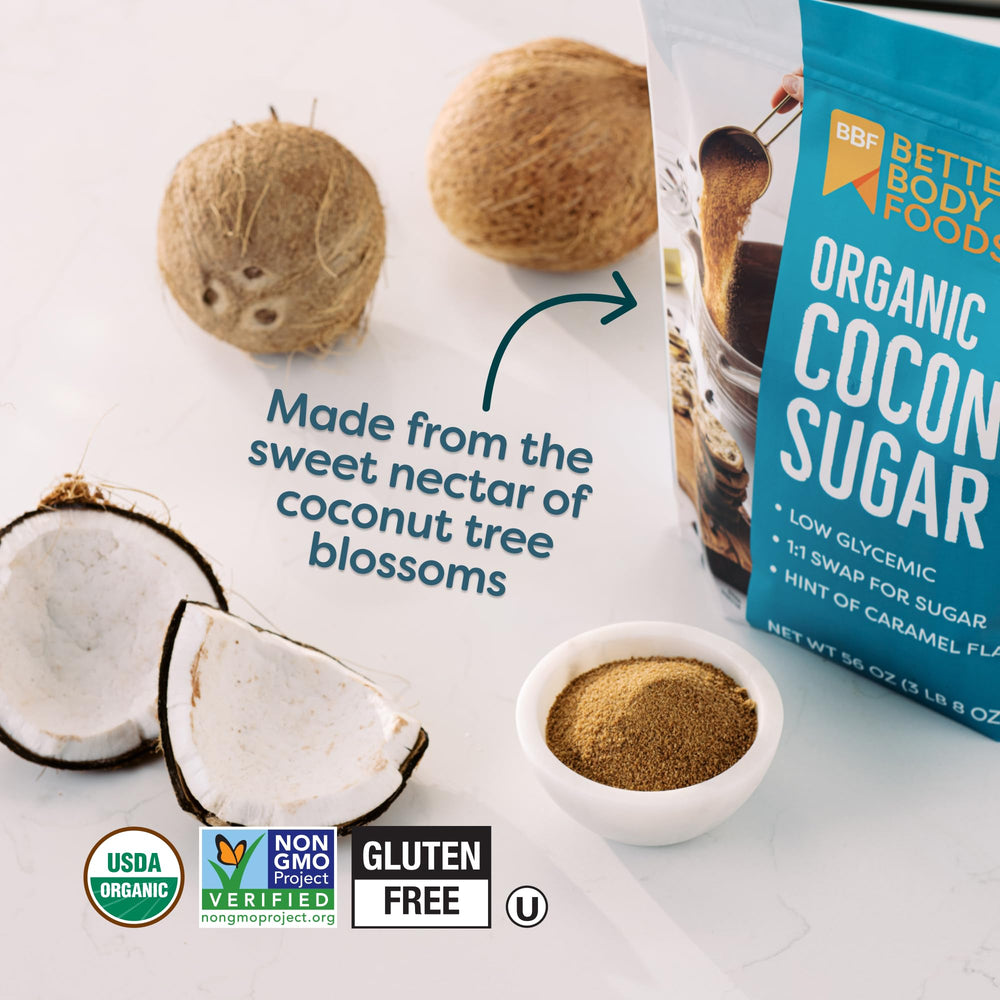 BetterBody Foods Organic Coconut Sugar shines in baking, from cookies to muffins.