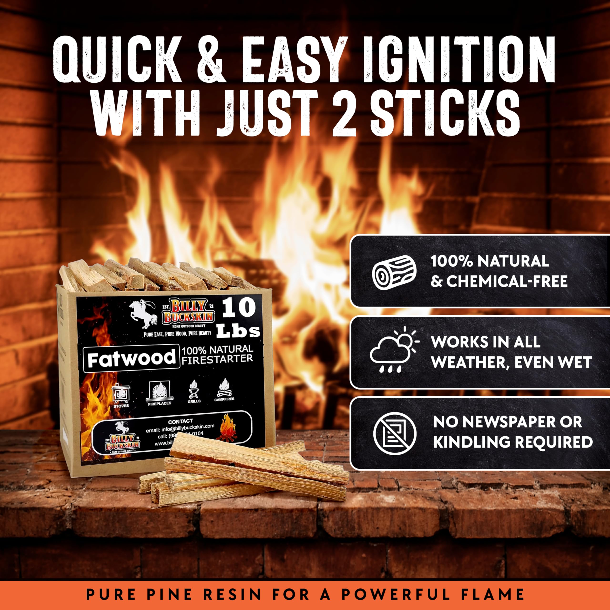 8-inch fatwood sticks provide fast ignition for fireplaces and campfires.