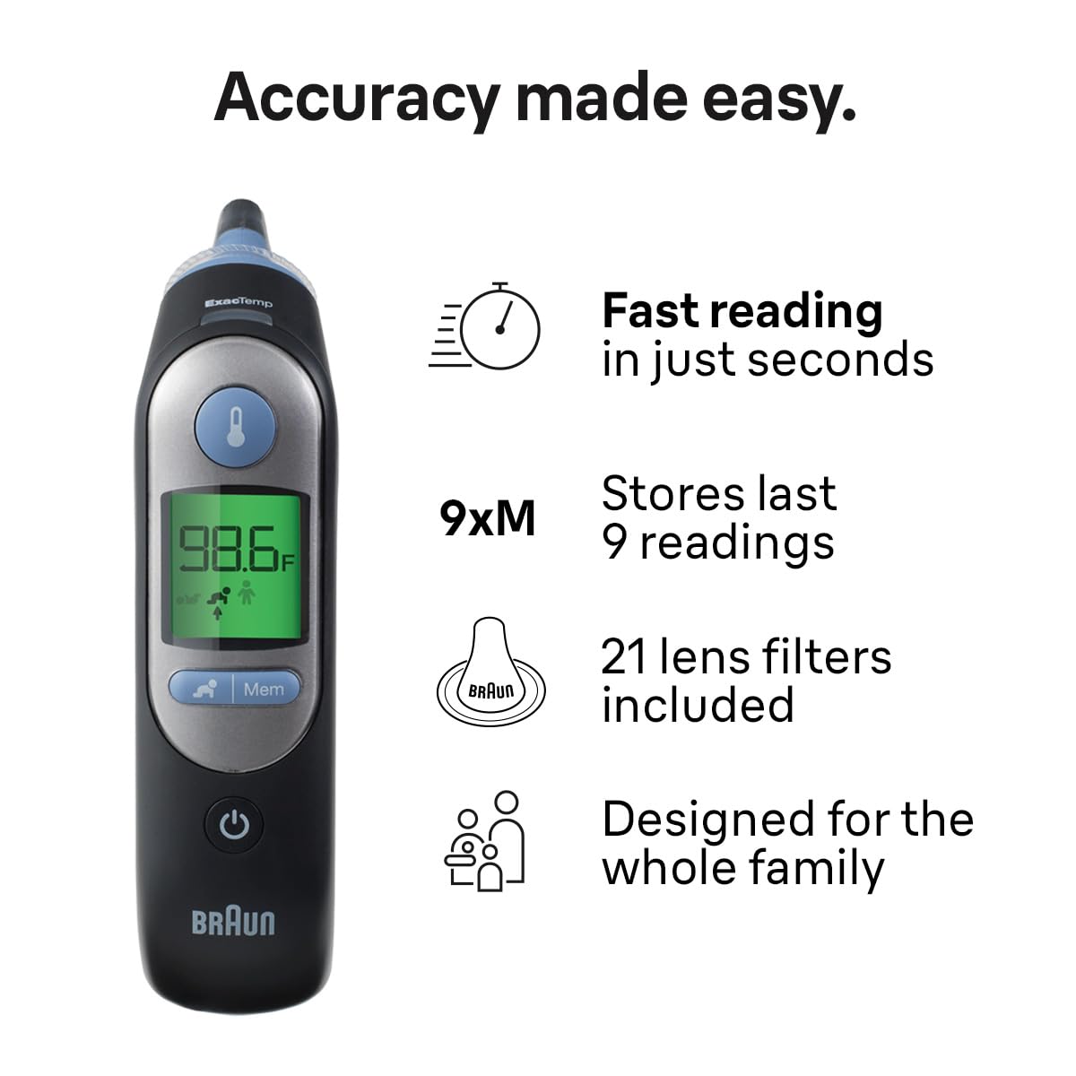 Braun ThermoScan 7 supports adults and children with age-adjustable guidance.