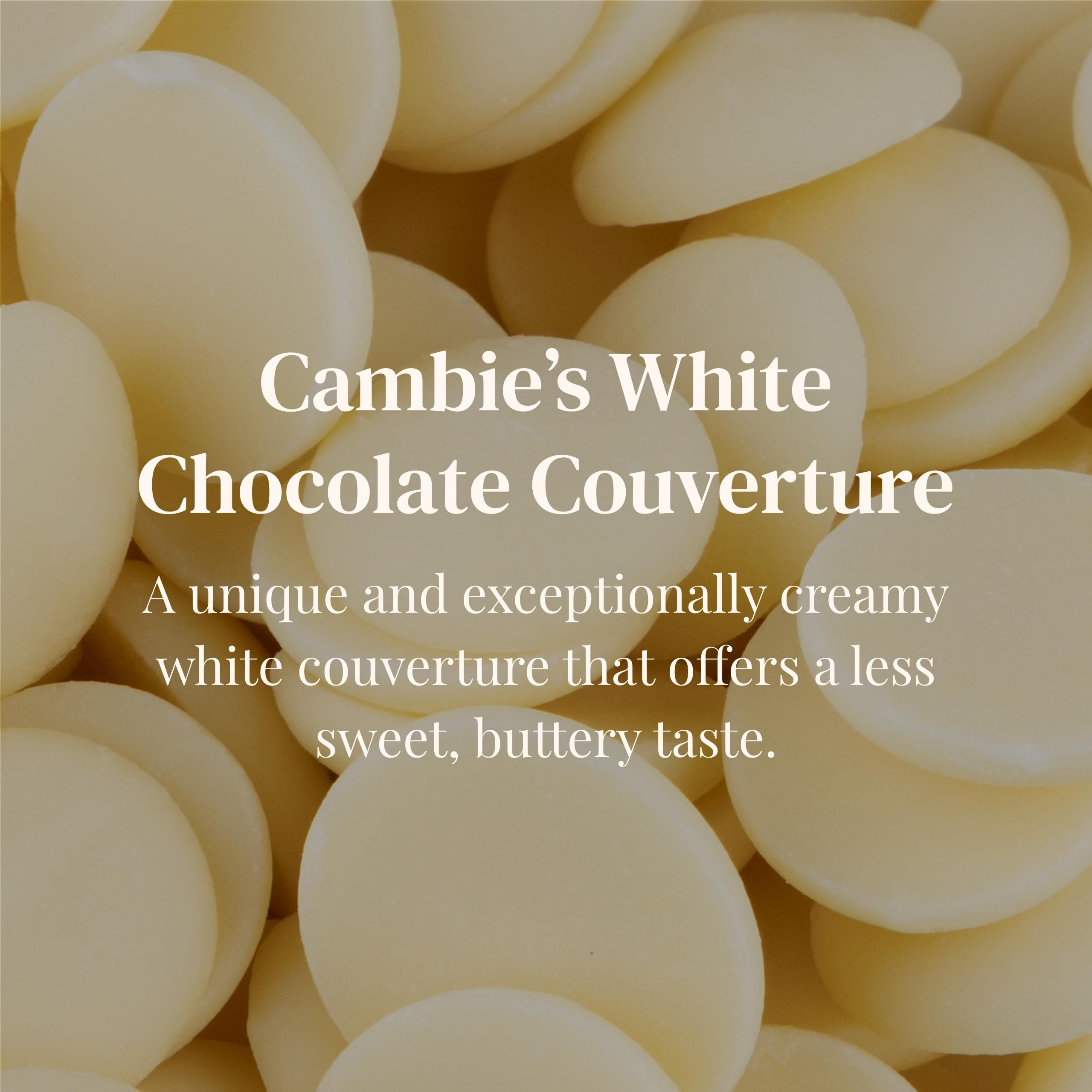 Cambie white chocolate couverture 28 percent ganache and filling for creamy, stable results.
