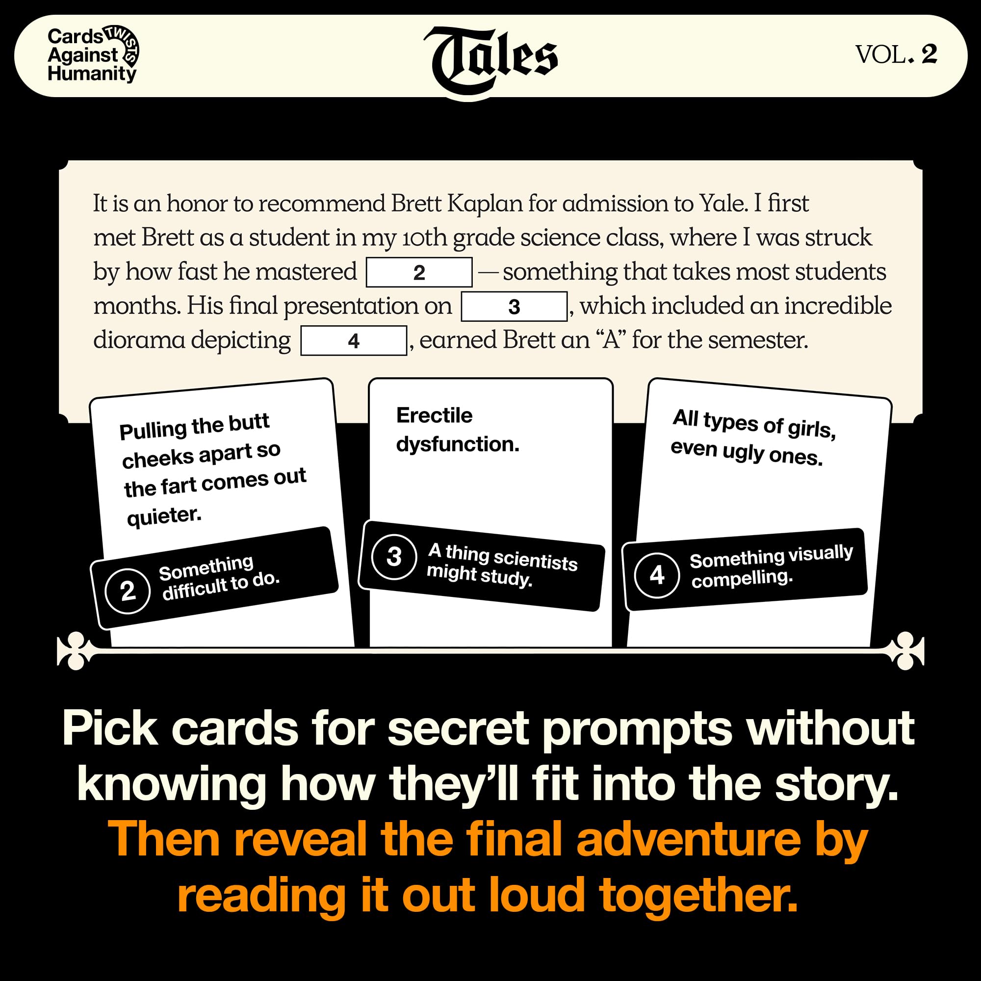 Cards Against Humanity Tales Vol. 2 white cards in play enable imaginative new stories.