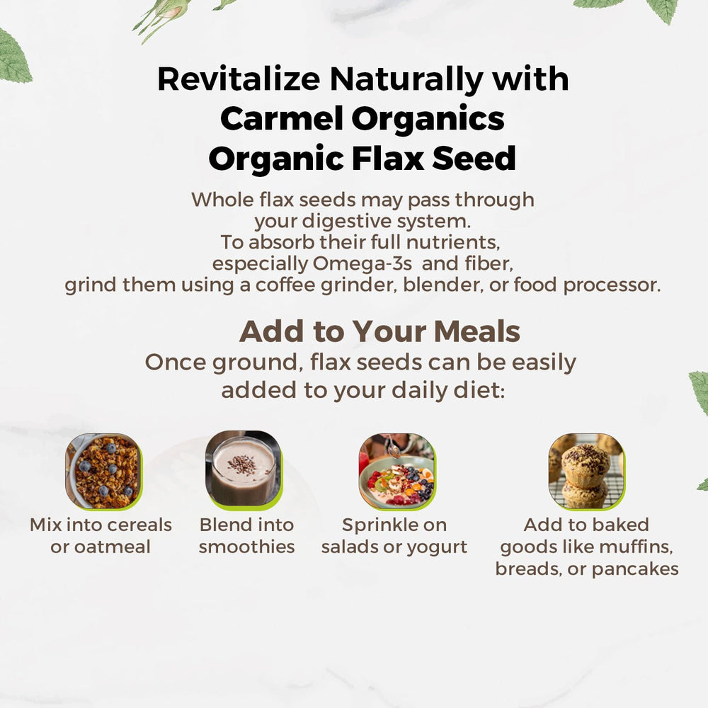 Carmel Organics flax seeds used in baking for flavor.