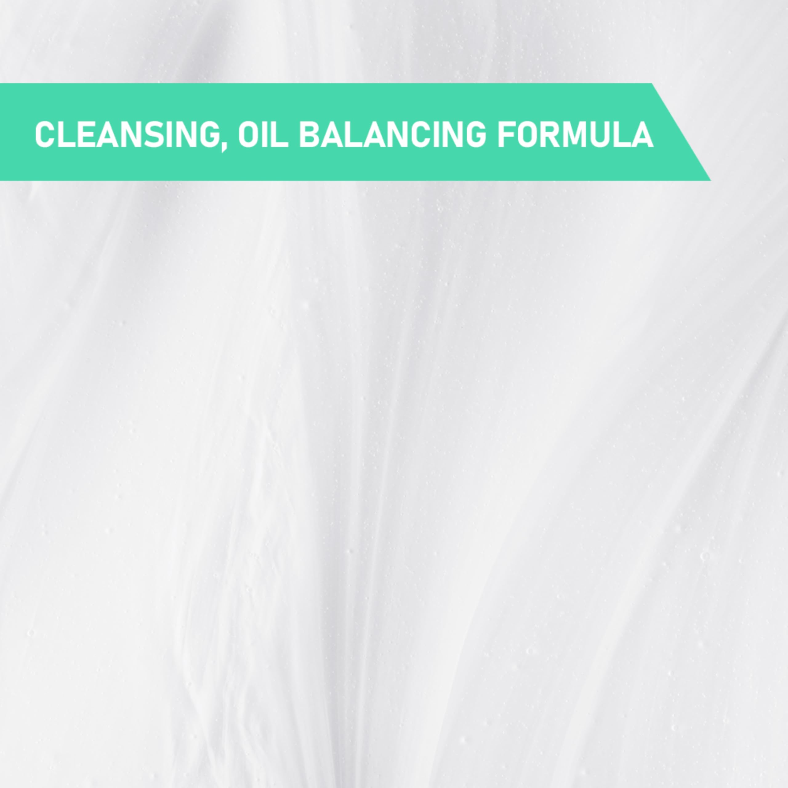 CeraVe Oil Control Balancing Shampoo rinse water over ends cleanses oil.