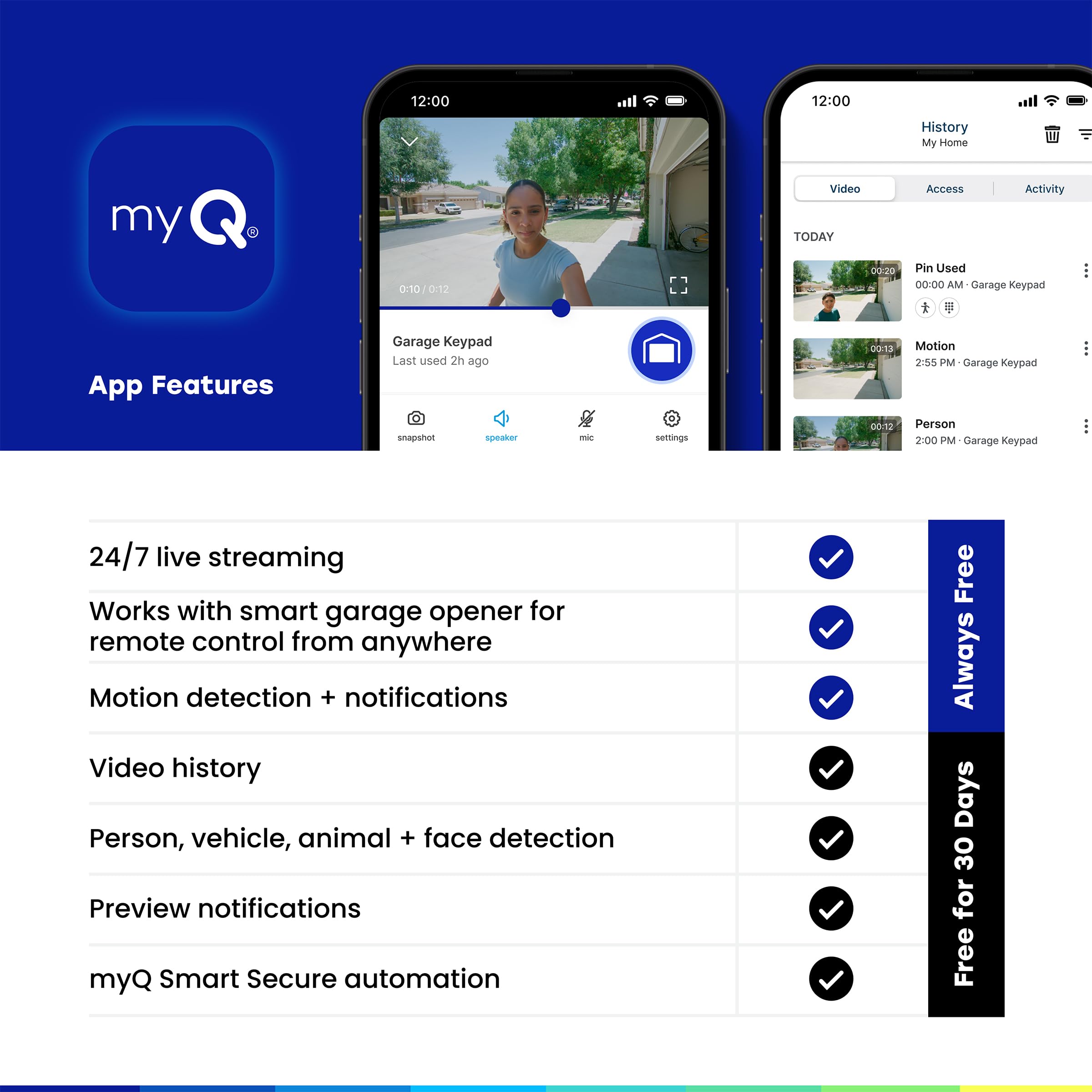 CHAMBERLAIN myQ remote viewing shows live feeds and saved events in the app