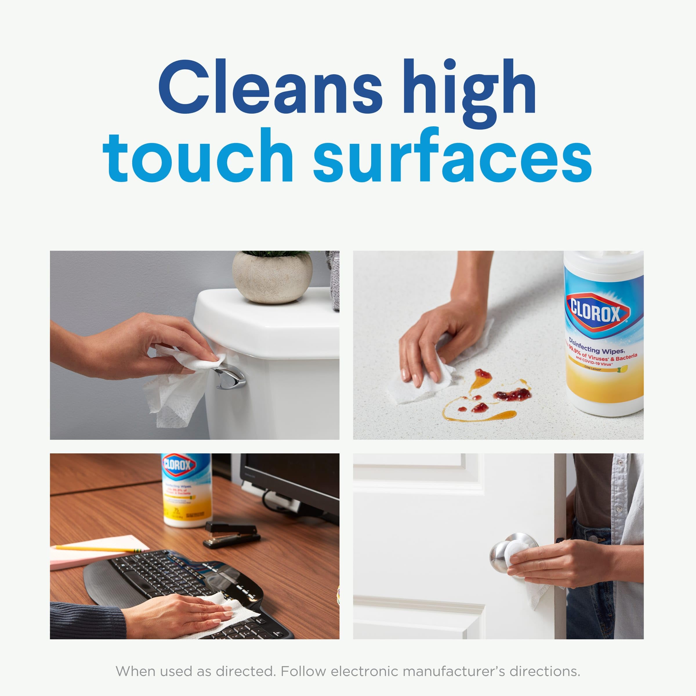 Clorox wipe targets bacteria like staph, salmonella, and E. coli.