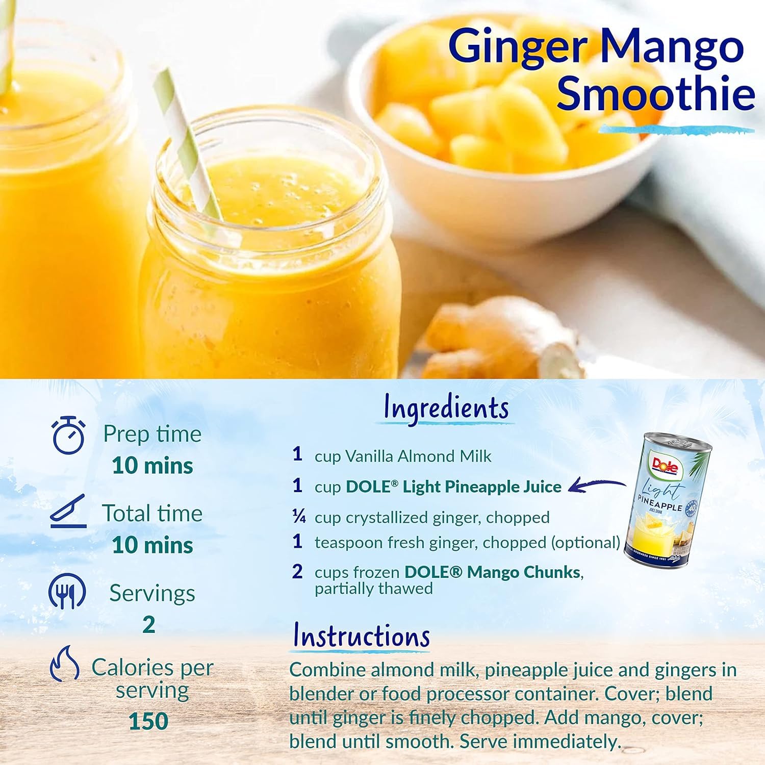 Dole Light Pineapple Juice used in smoothies or mocktails for tasty flavor