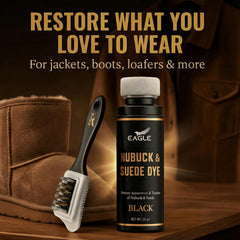 Eagle Nubuck and Suede Dye colors and conditions to help prevent fading.