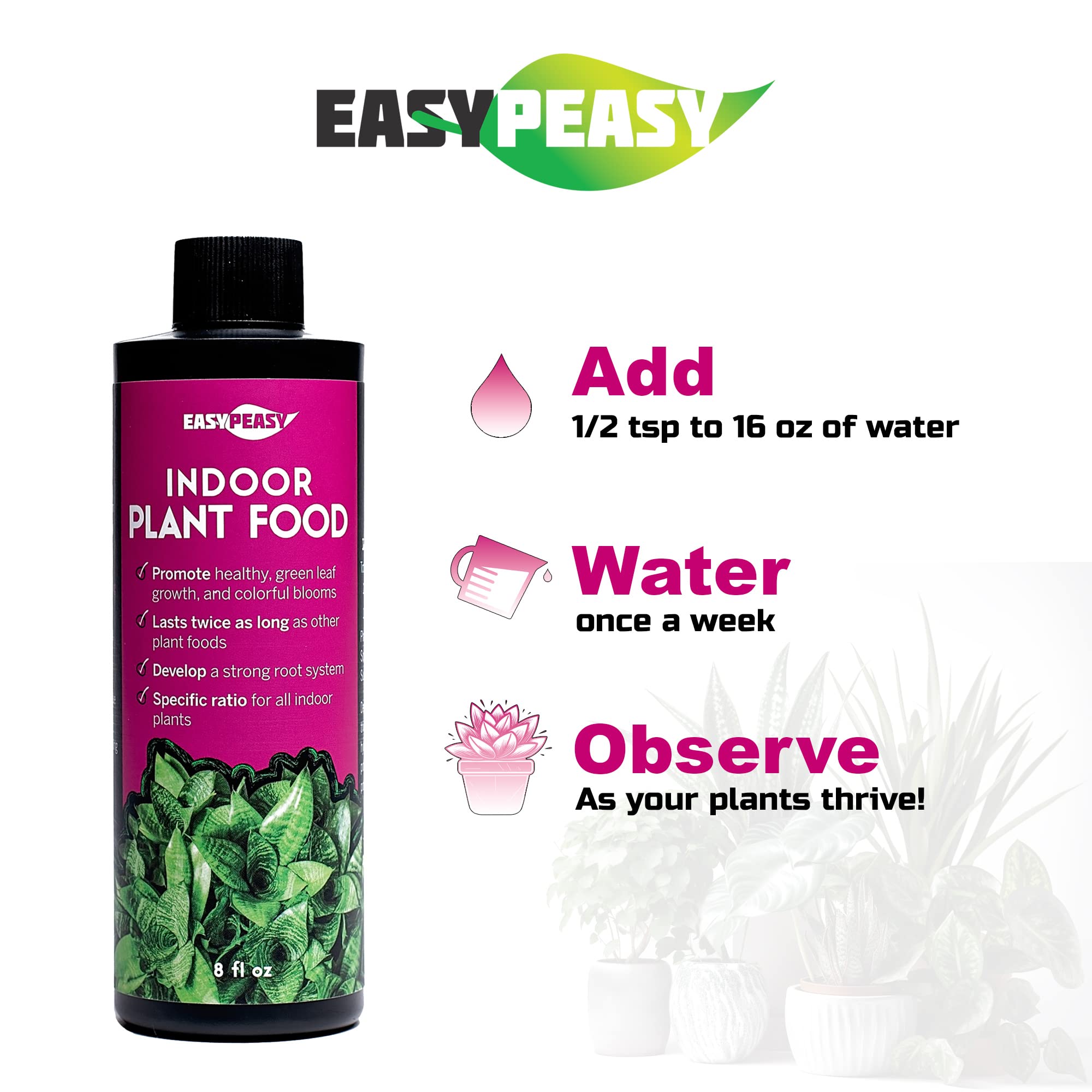 Easy Peasy fertilizer dissolves easily in water for all pots.