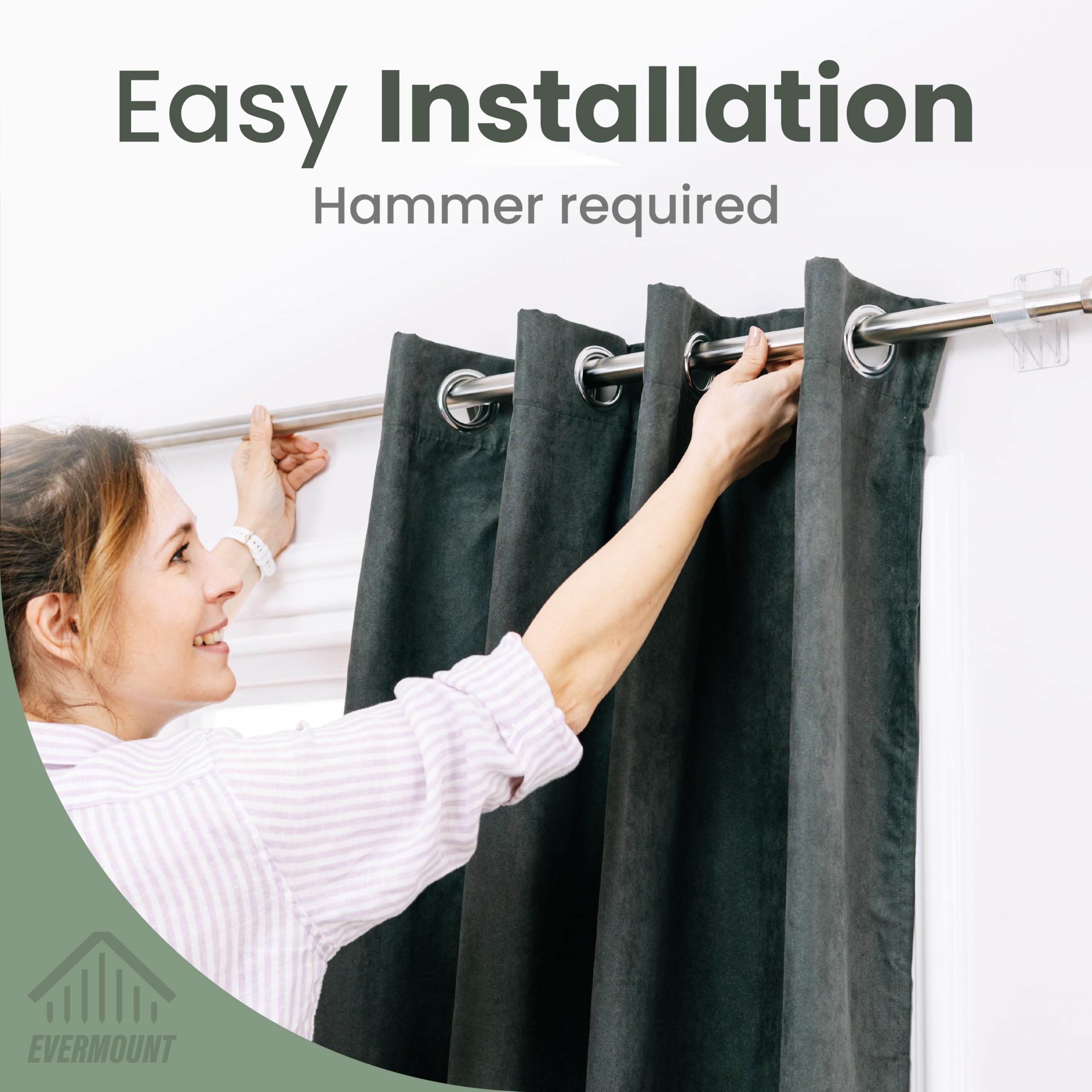 Evermount bracket fits rods 0.5 to 0.75 inches for a snug hold.