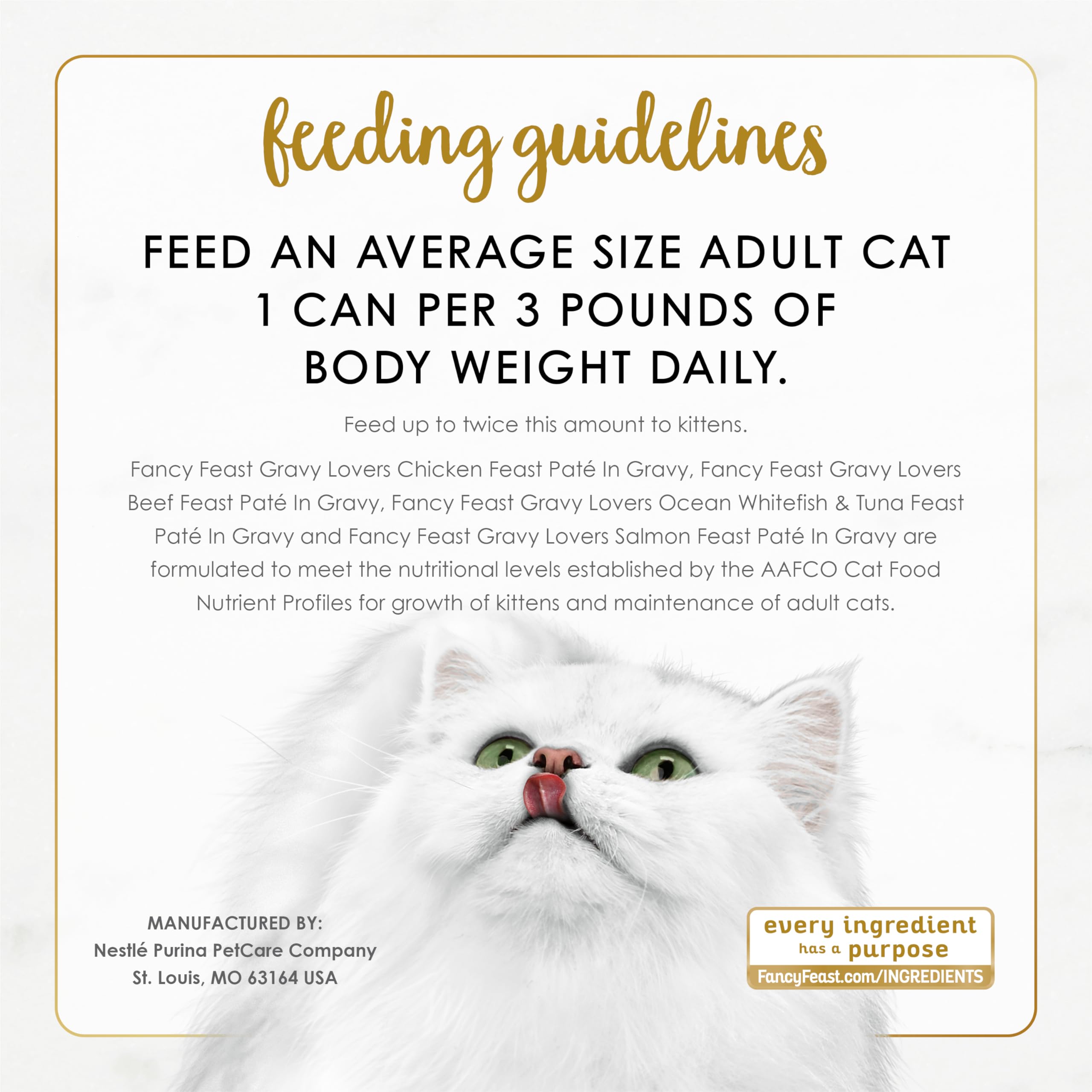 Fancy Feast Gravy Lovers produced in Purina-owned U.S. facilities.