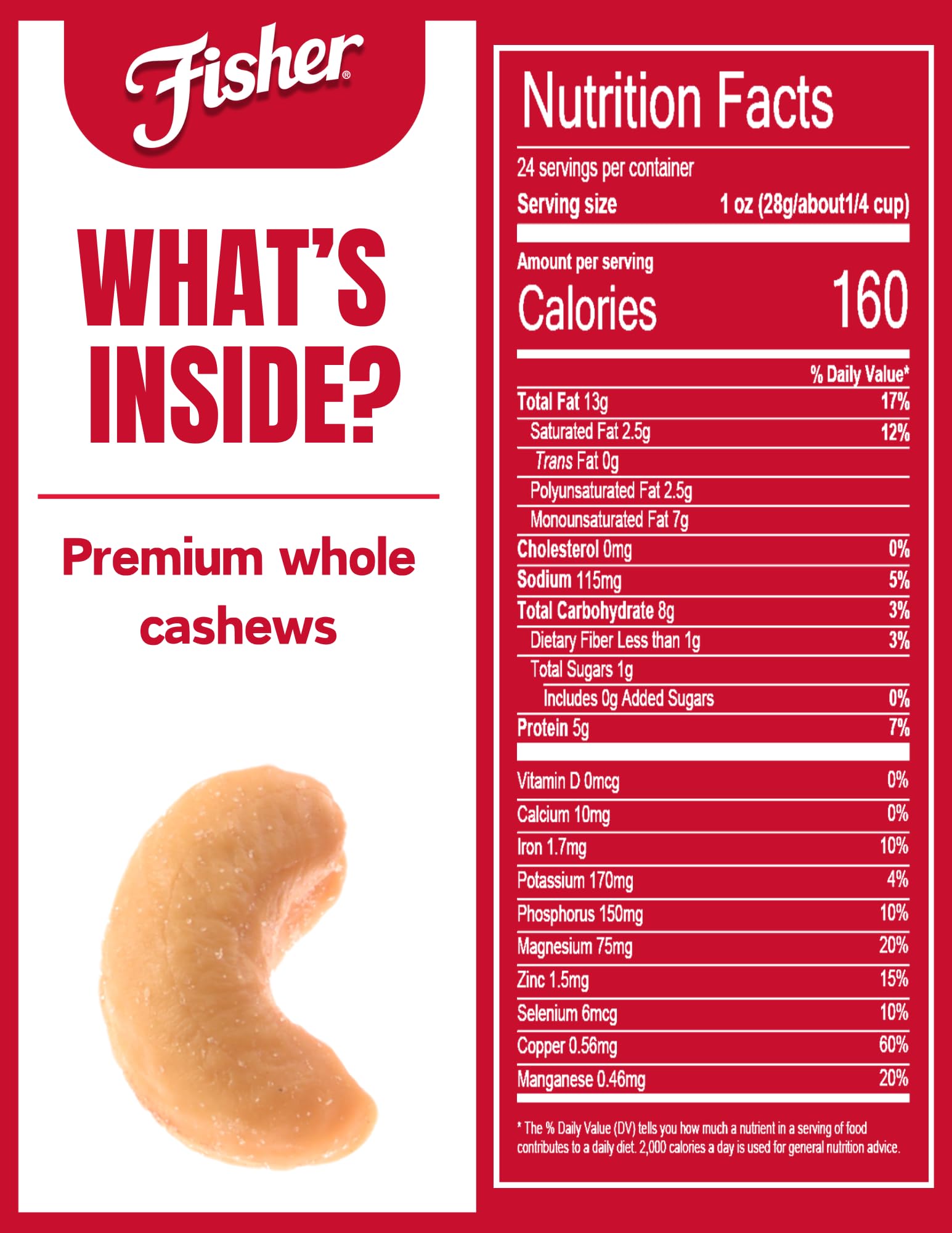 Fisher Snack Premium Whole Cashews roasted with sea salt, ready to enjoy.