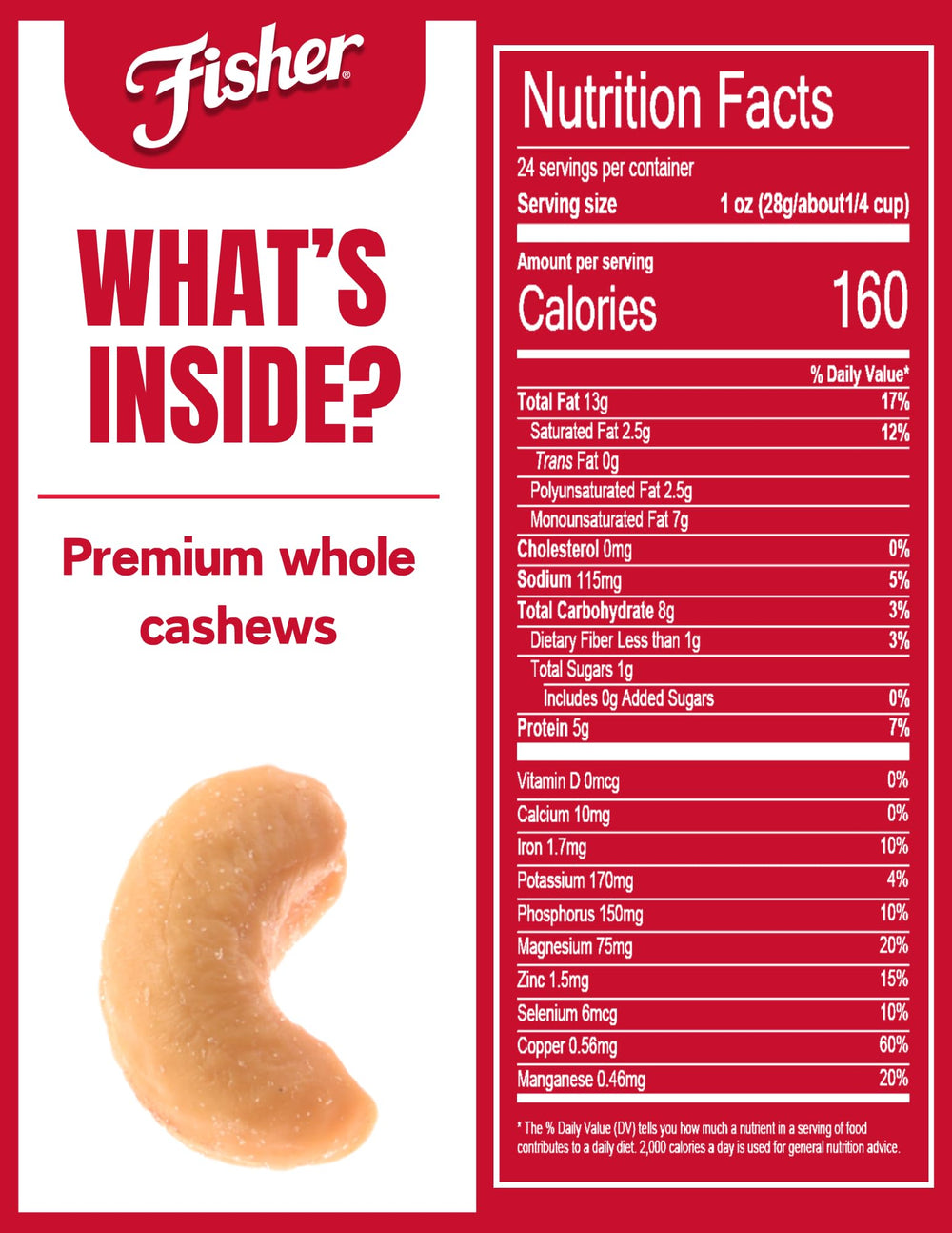 Fisher Snack Premium Whole Cashews roasted with sea salt, ready to enjoy.