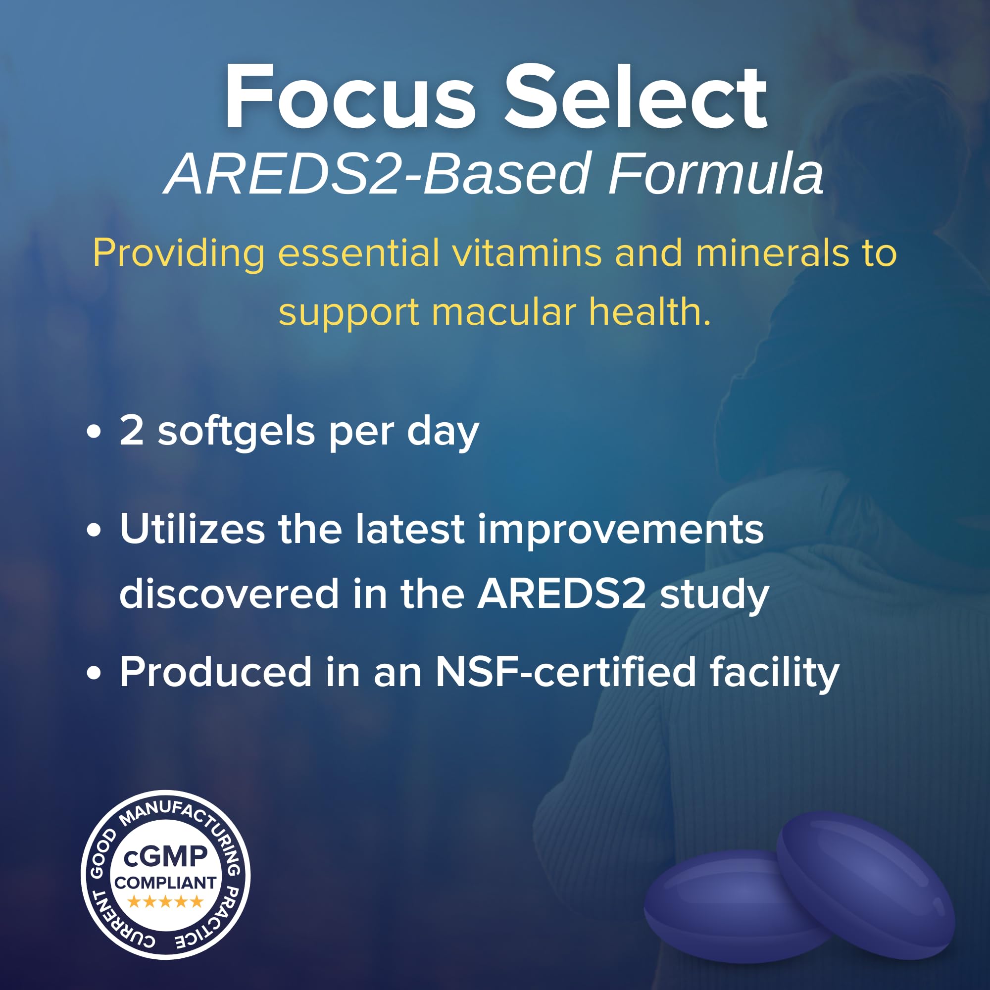 Softgels from Focus Vision Select AREDS2 on white background, easy-to-swallow design.