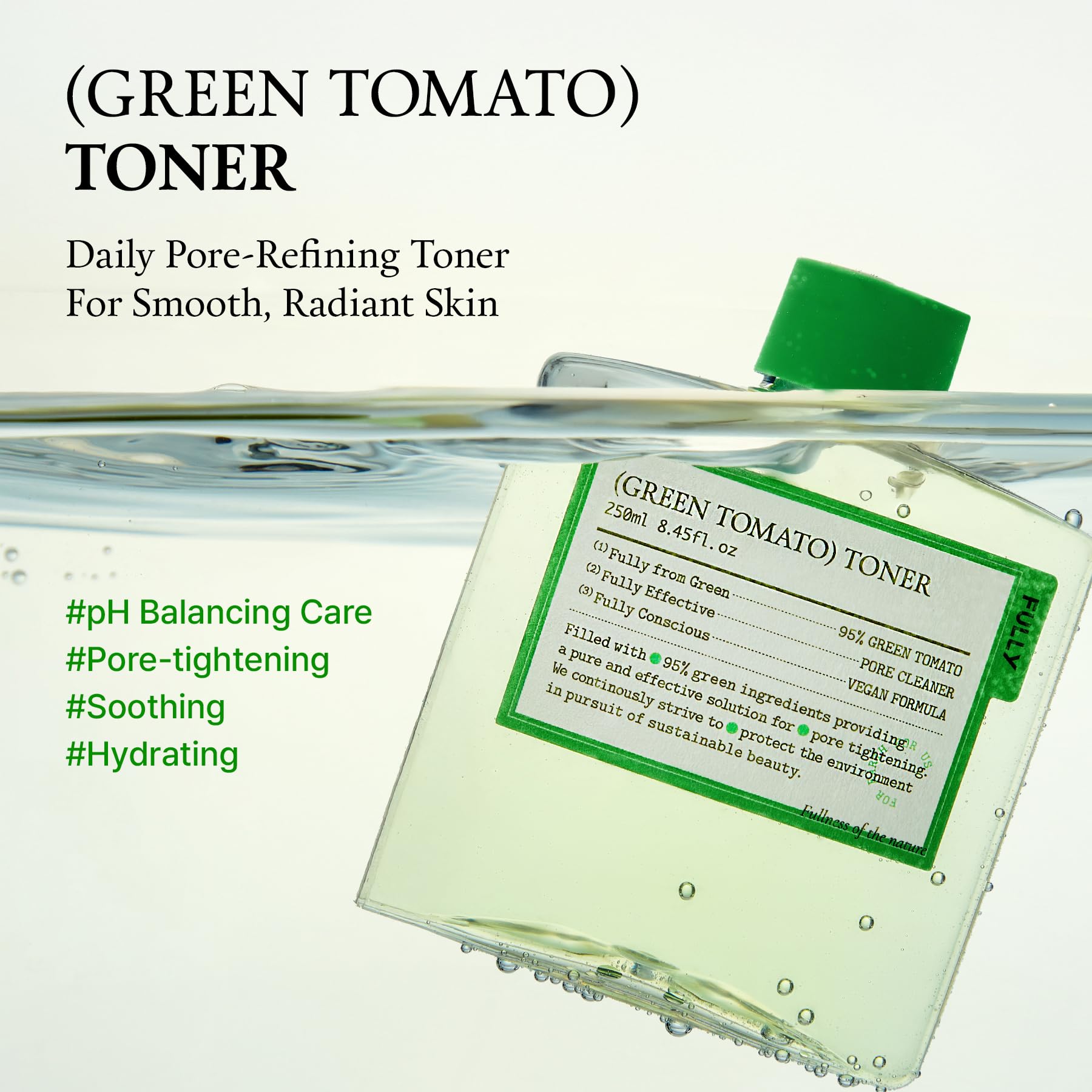 FULLY Green Tomato Toner cap closeup shows precise dispensing control for pores.