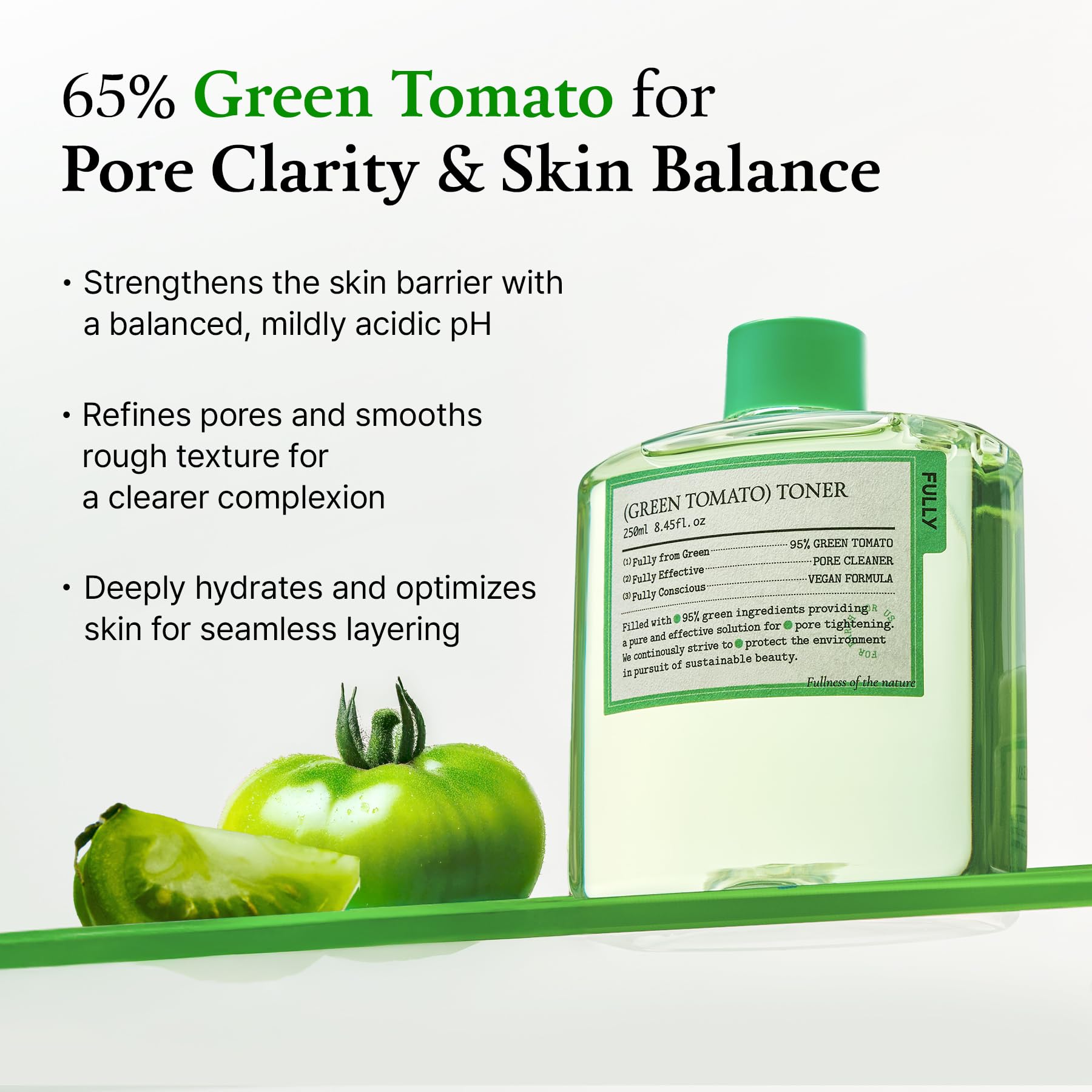 FULLY Green Tomato Toner label highlights 95% green tomato extract and vegan formula.