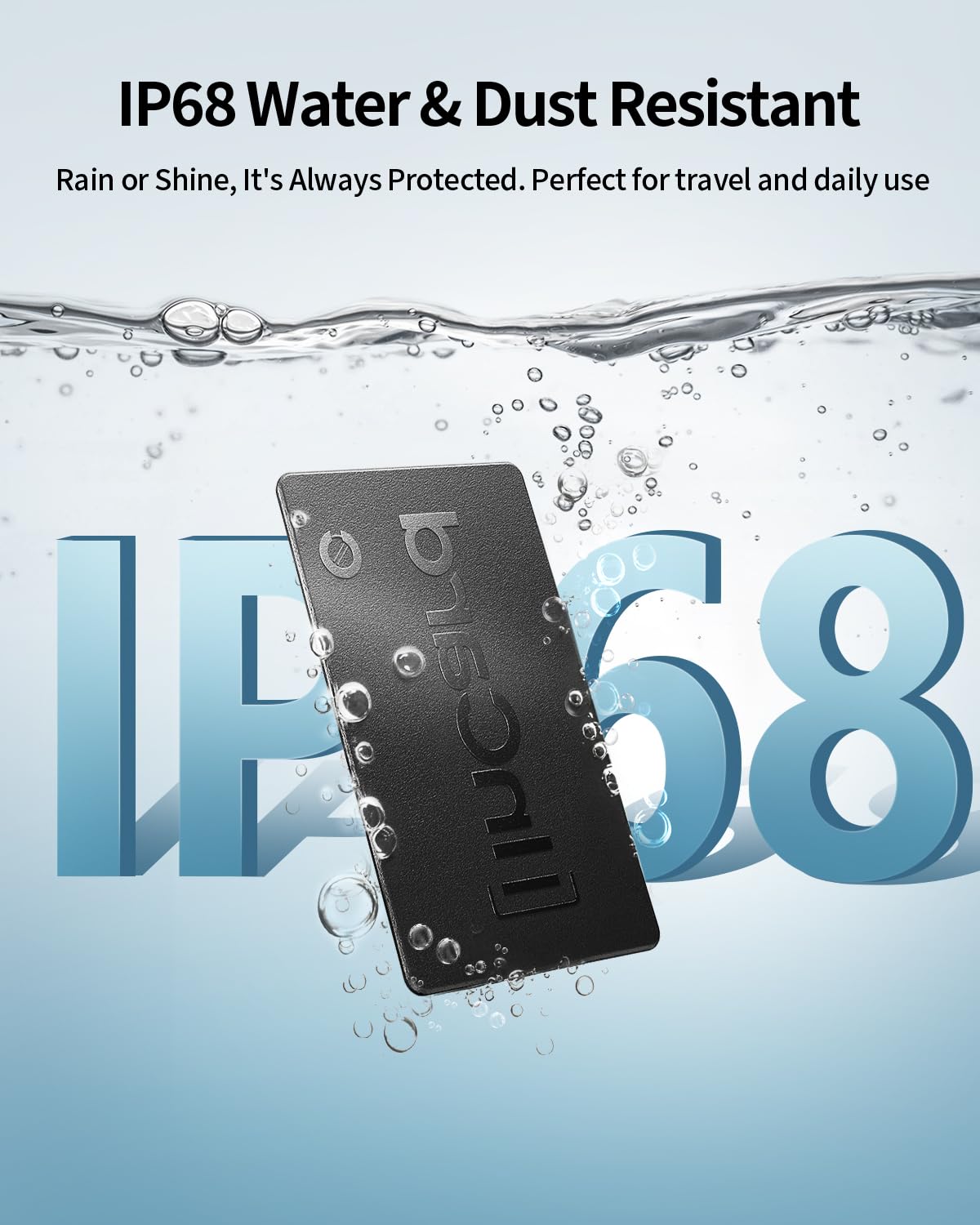 FVJ Wallet Tracker Card is IP68 waterproof and dustproof for daily use.