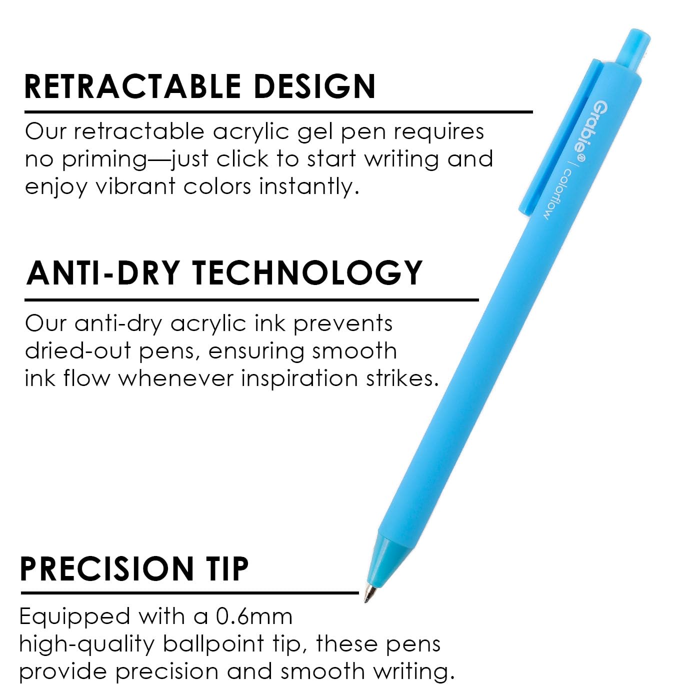 Grabie acrylic gel pens with 0.6mm tip enable precise detail drawing.