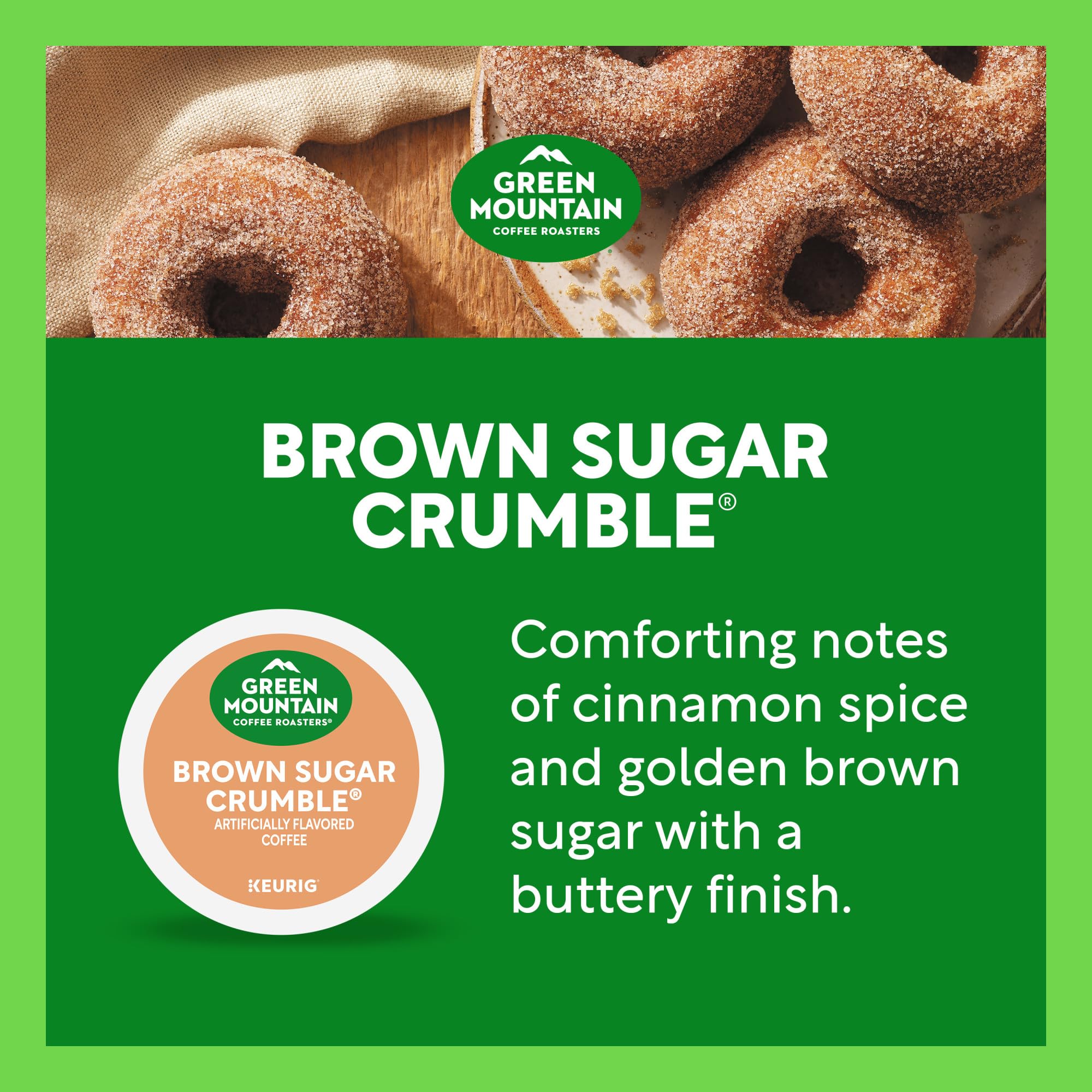 Hot or iced Green Mountain Brown Sugar Crumble for versatile serving.