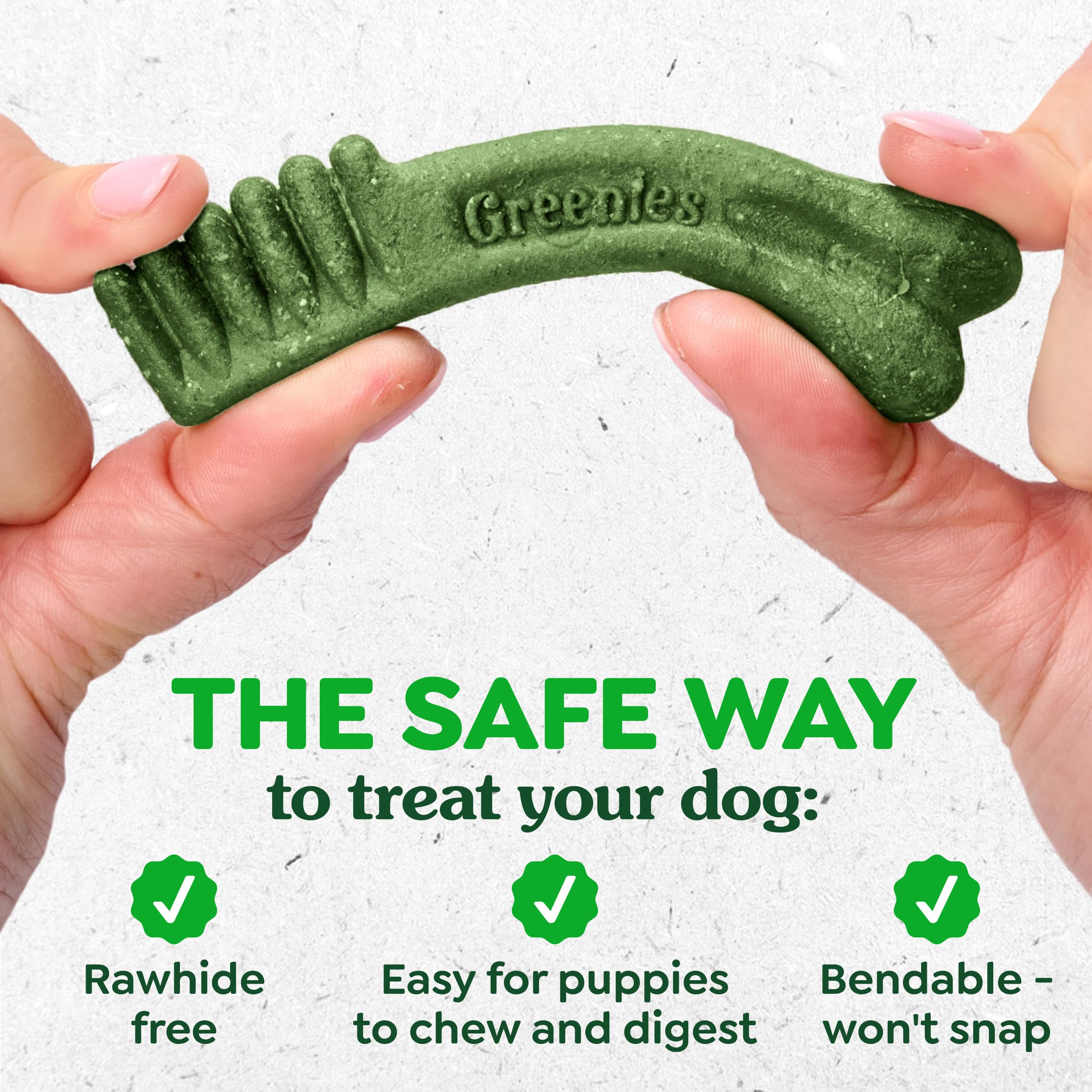 Greenies DHA-enriched treats support healthy brain development.