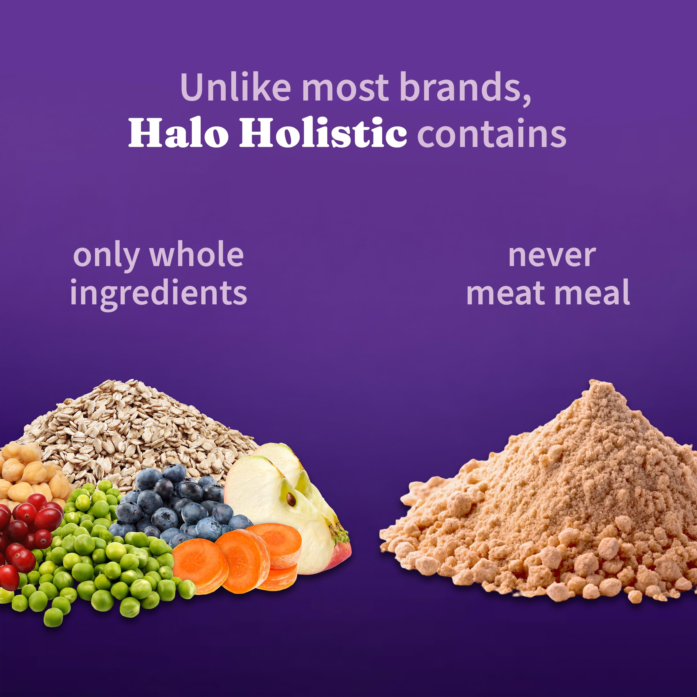Halo Holistic omega fatty acids in kibble promote shiny skin and coat.
