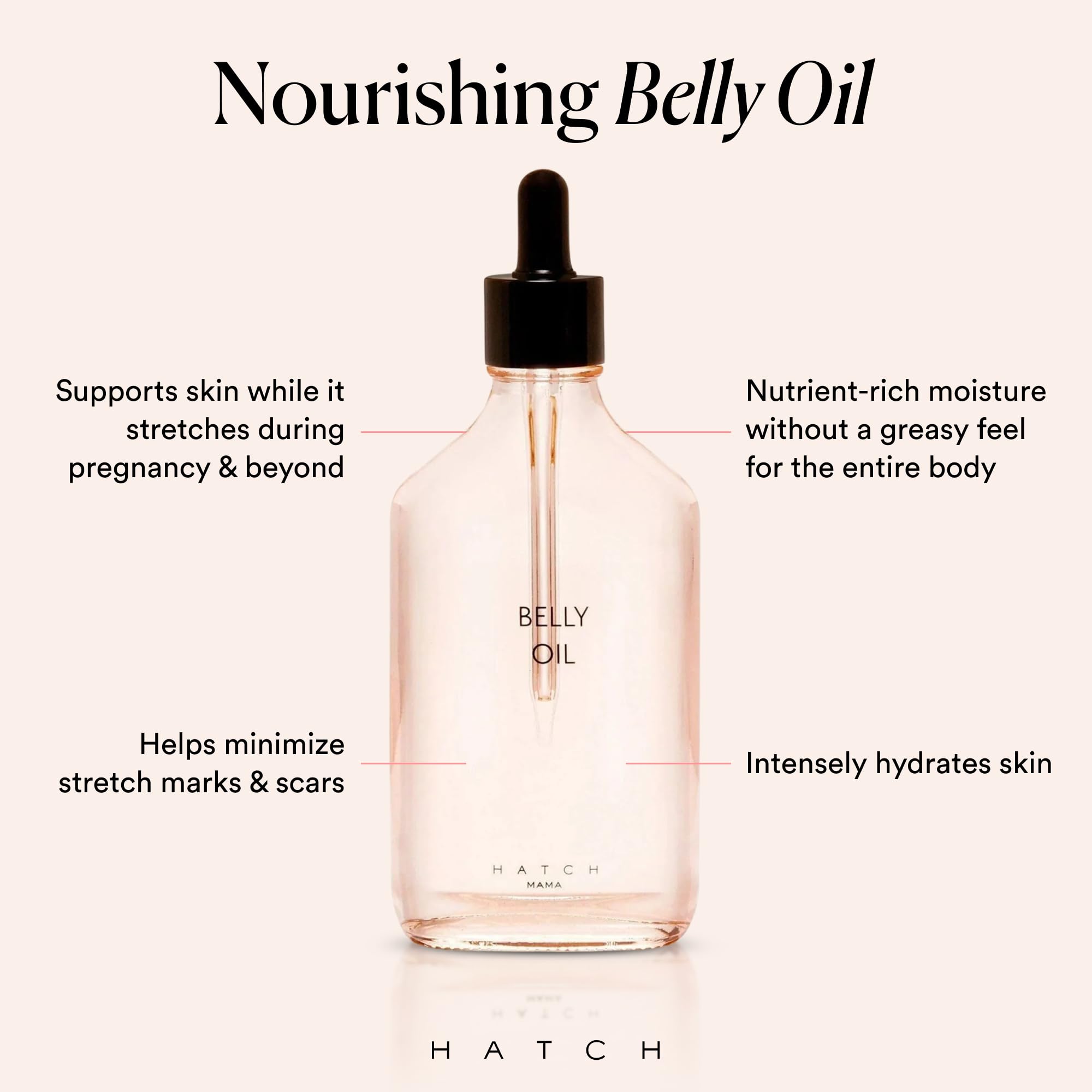 HATCH Belly Oil quickly absorbs to reduce greasy feel after shower.
