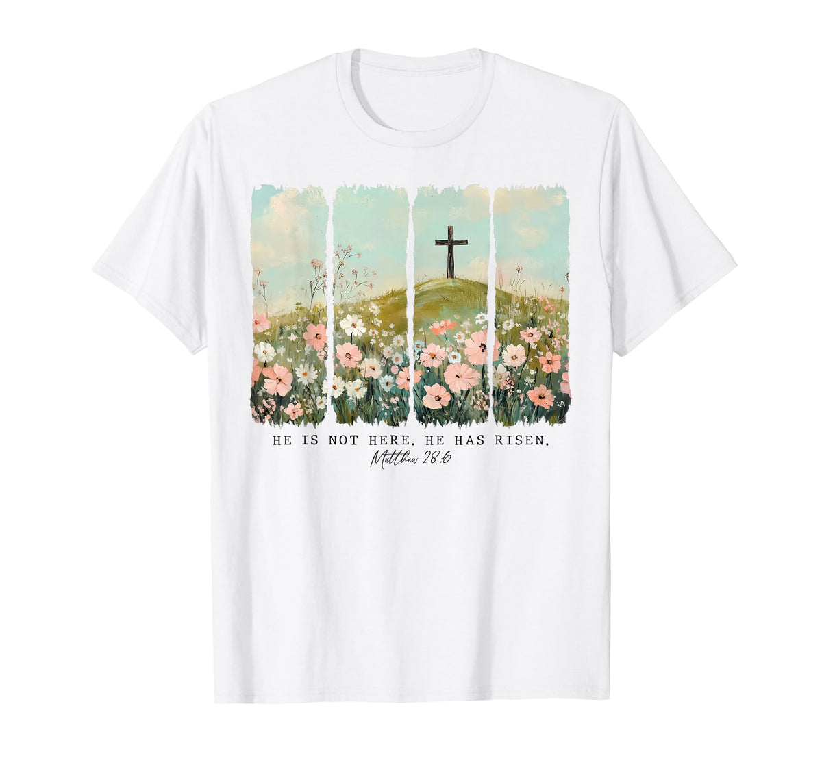 He Is Risen Christian Wildflower T-Shirt front view with floral cross design for Easter outfits.