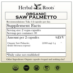 Herbal Roots Saw Palmetto bottle label highlighting organic ingredients and vegan capsules.