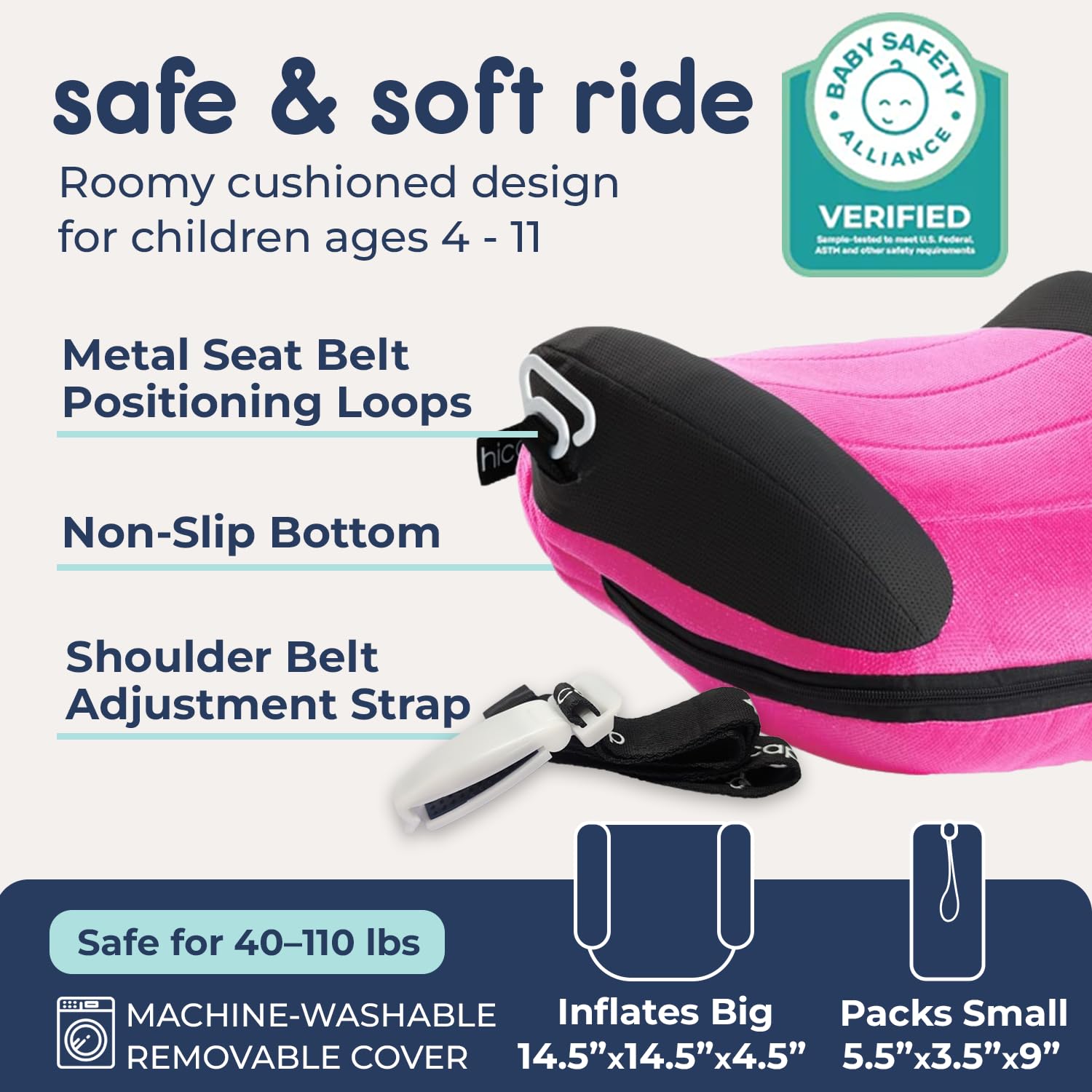 Sturdy non-skid base keeps the booster stable on car seats