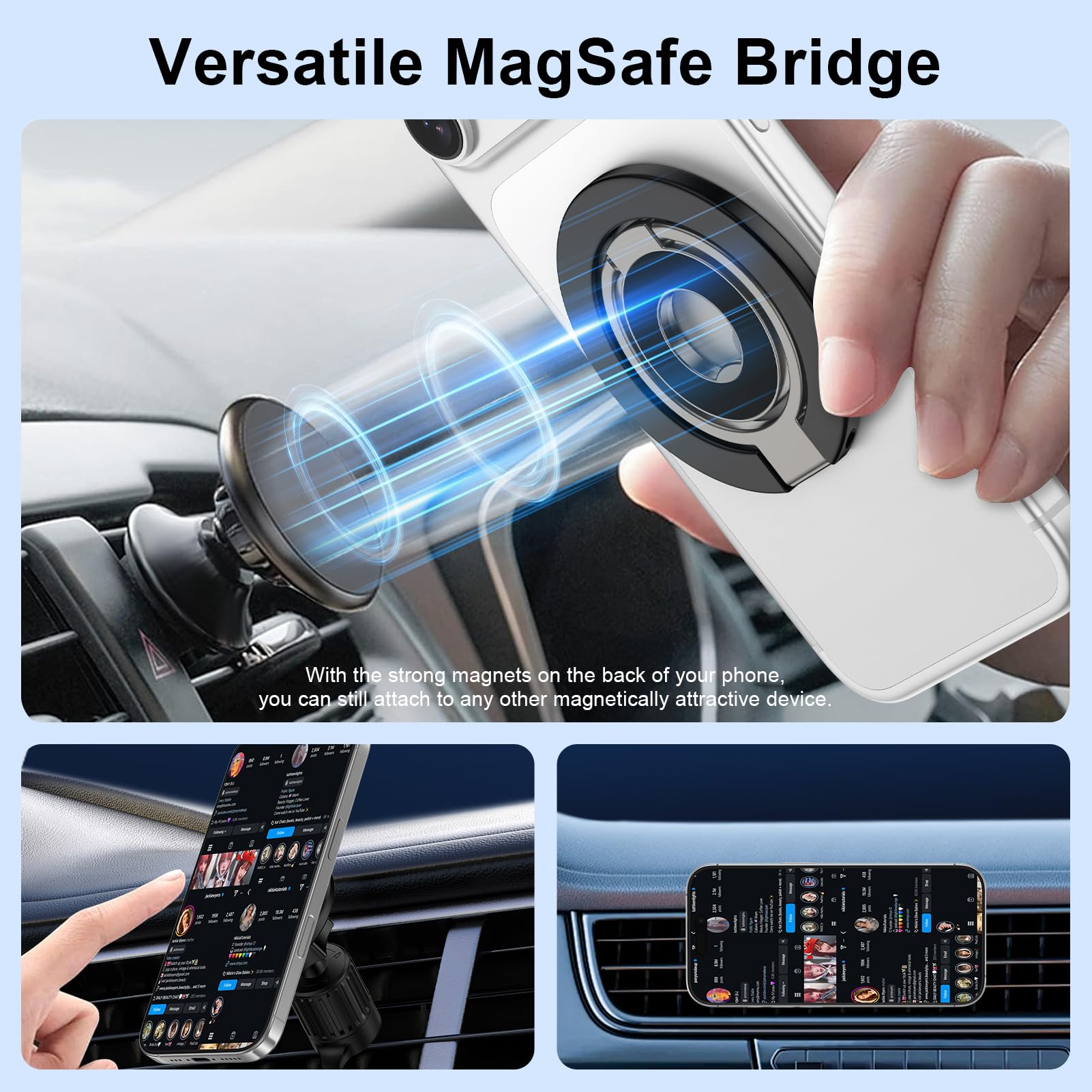 Dual magnets provide strong suction for easy car-mount attachment without removal.