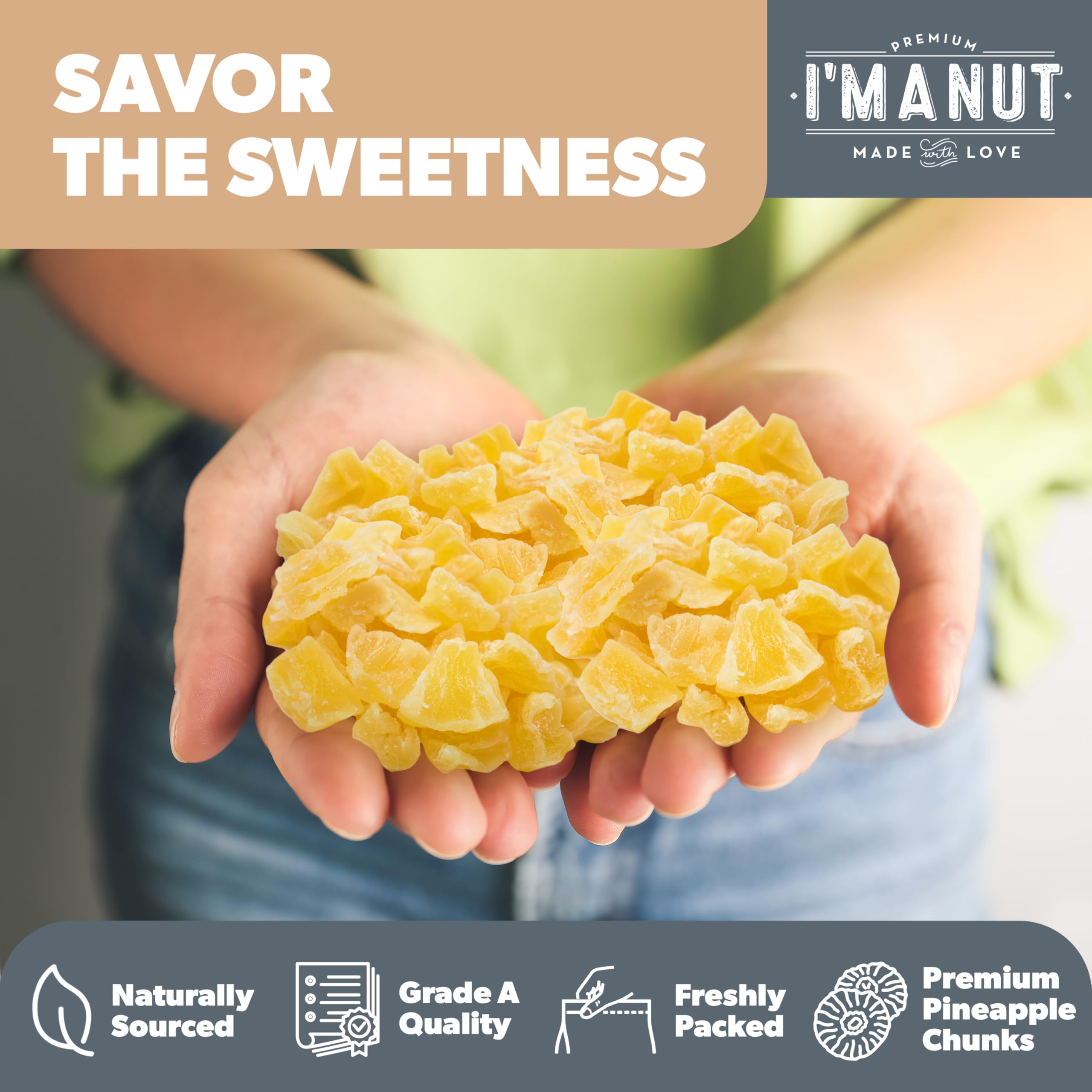 I'm A Nut pineapple chunks open bag on hand, convenient gluten-free snack ready.