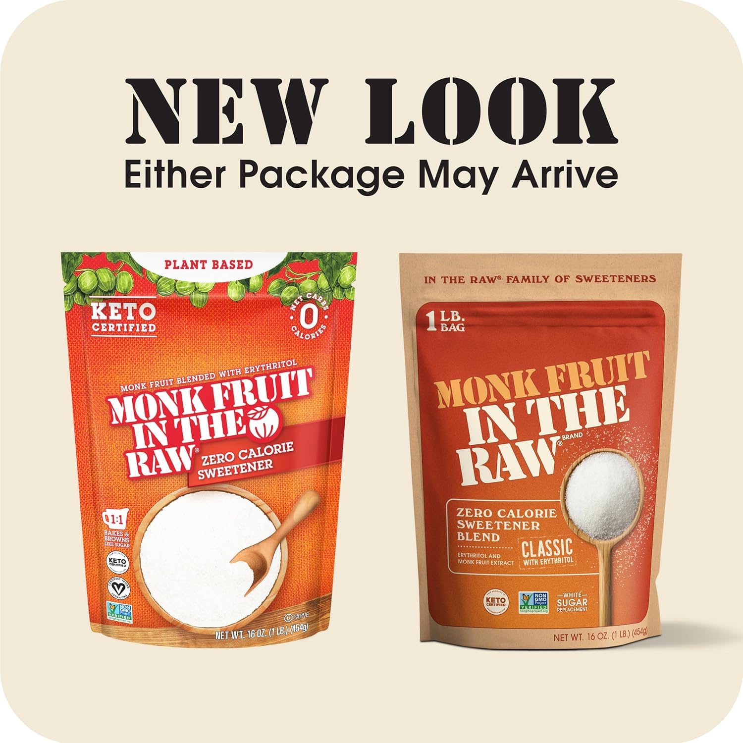 IN THE RAW Monk Fruit Sweetener in a 16-ounce package on your shelf.