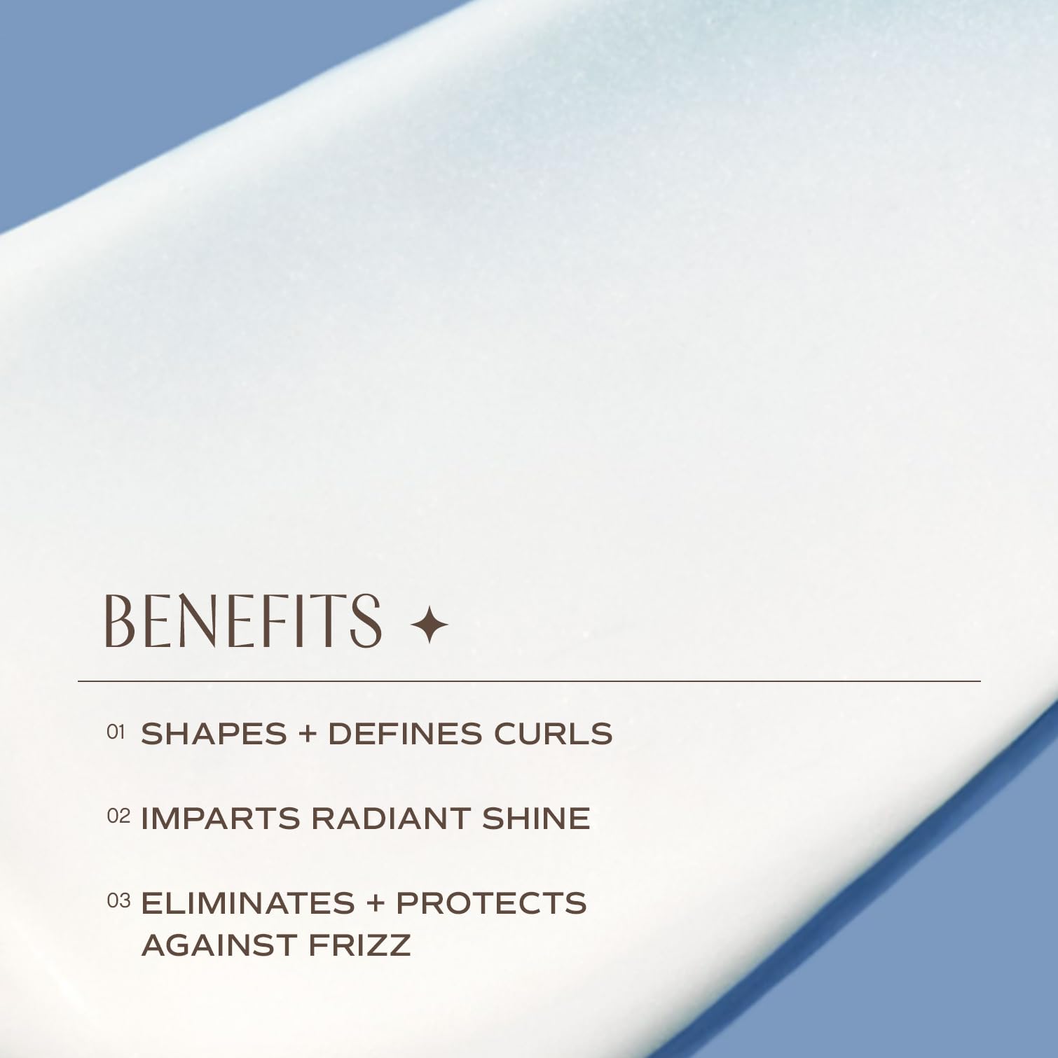 Cream provides soft, frizz-free curl shaping