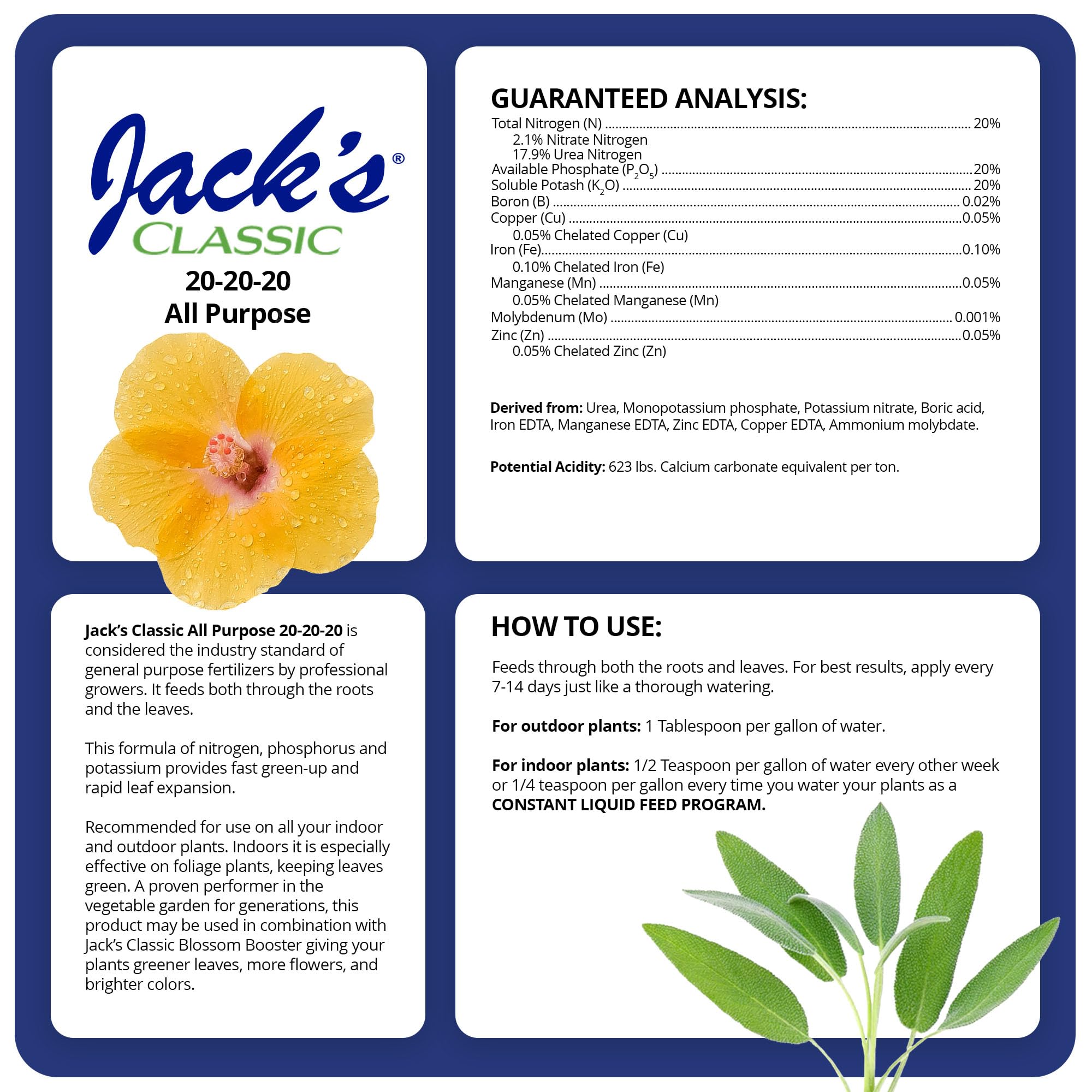 Jack's Classic 20-20-20 foliar feed promotes leaf expansion and vibrant color.