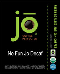 Jo Coffee NO FUN JO DECAF label shows Swiss Water Process and organic certification.