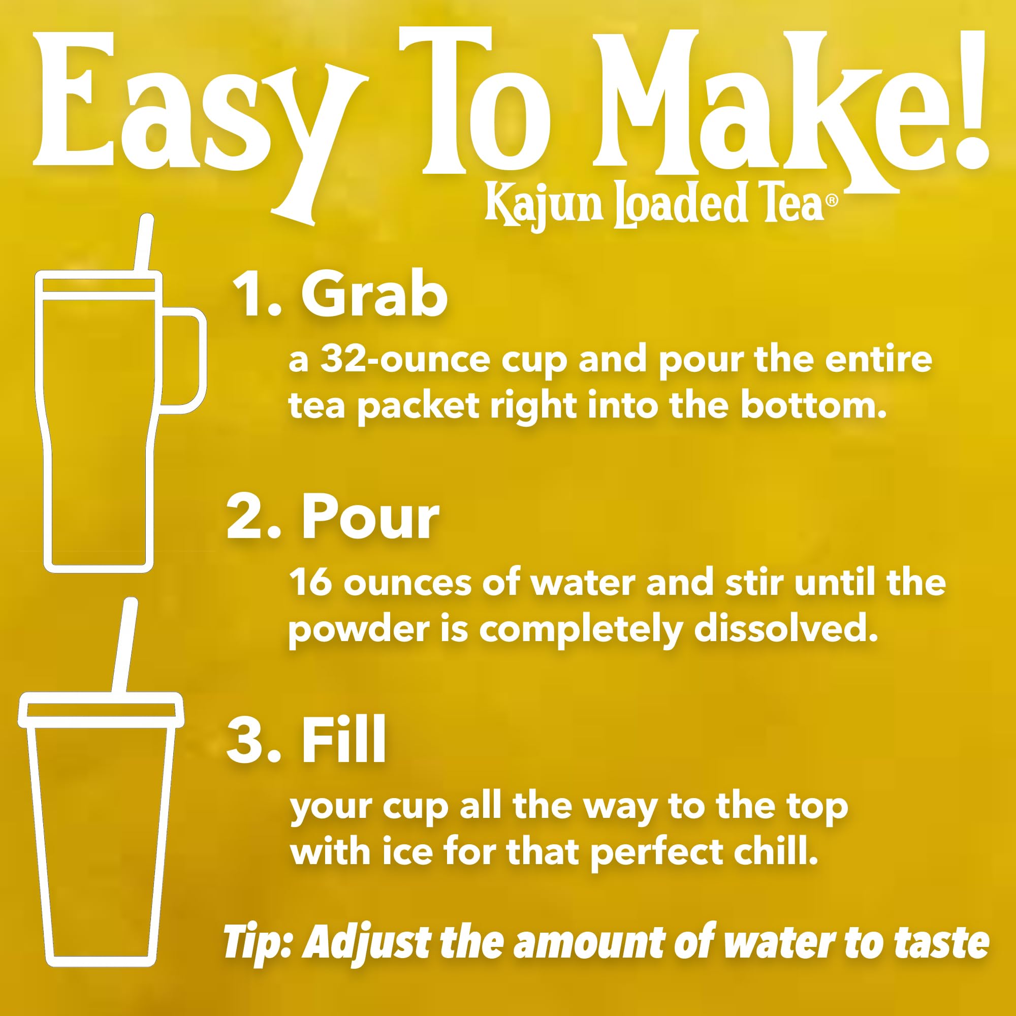 KAJUN LOADED TEA Zero calorie package signals guilt-free refreshment.