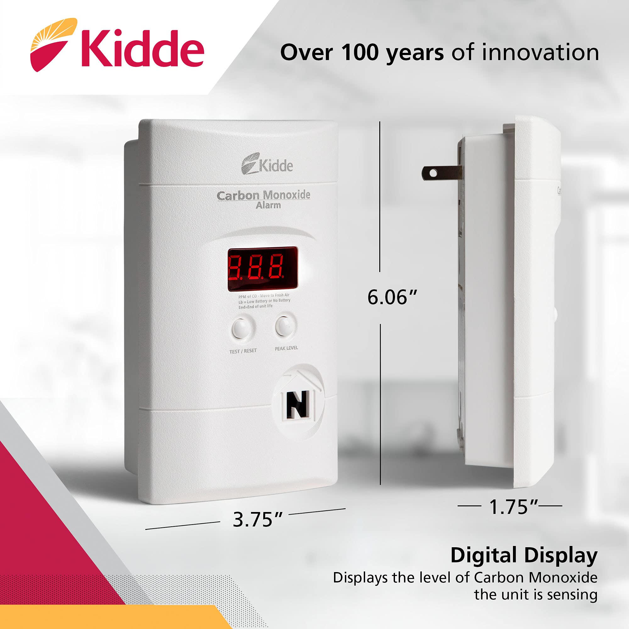 Kidde CO detector emits an 85 dB alarm when CO is detected.