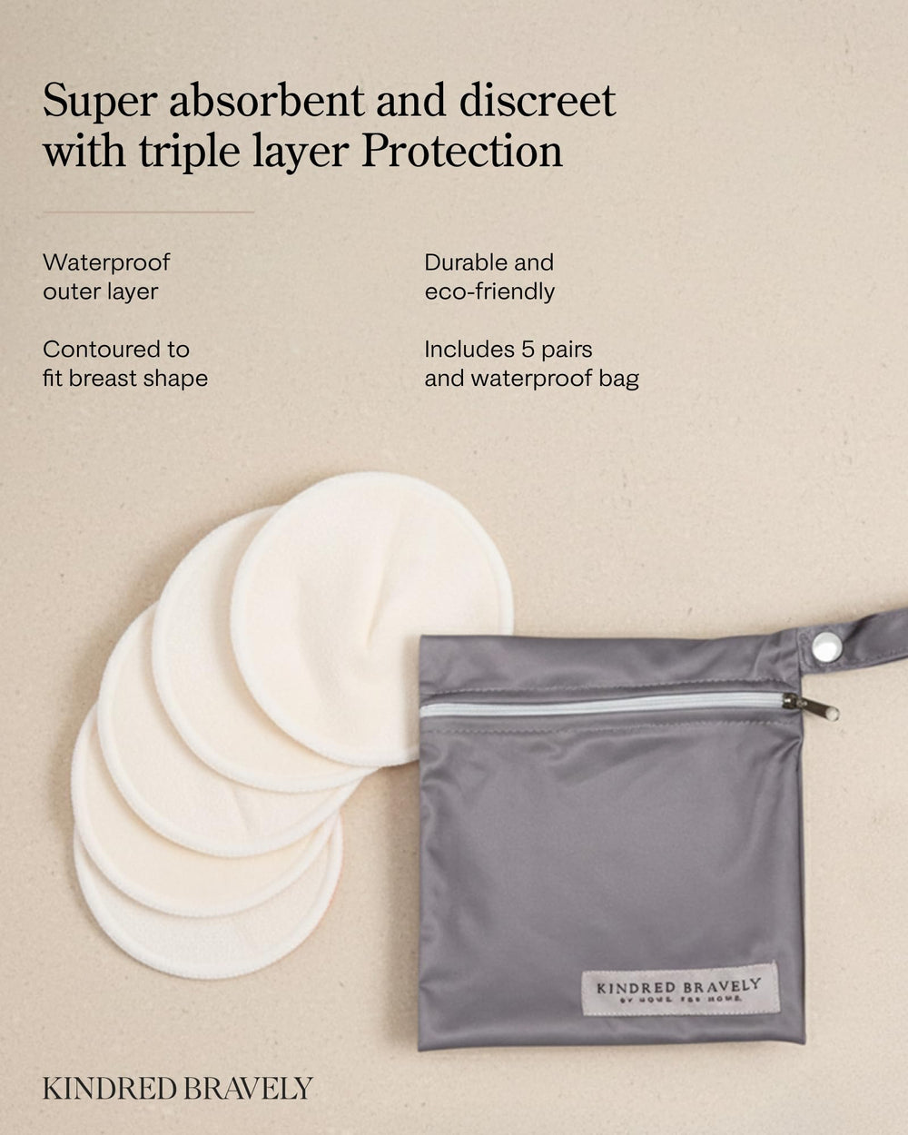 Kindred Bravely organic viscose inner layer, gentle on skin and breathable.
